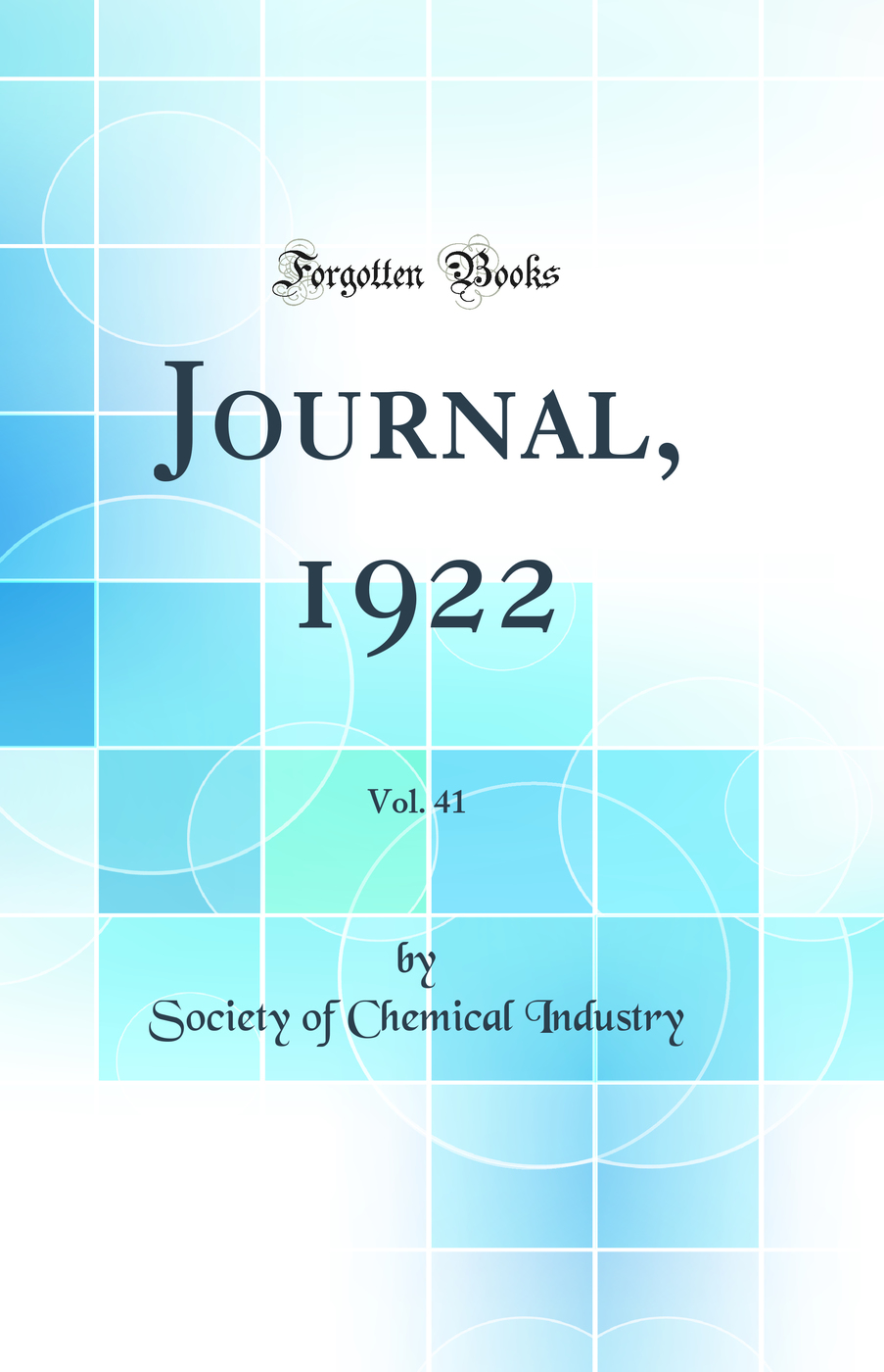 Journal, 1922, Vol. 41 (Classic Reprint)
