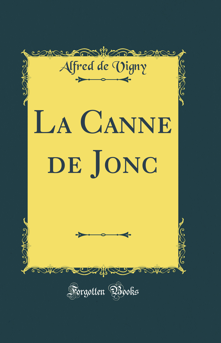 La Canne de Jonc (Classic Reprint)