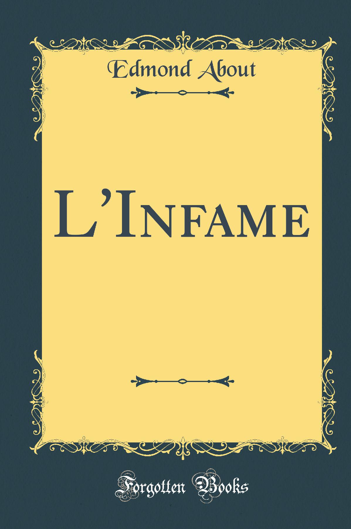 L''Infame (Classic Reprint)