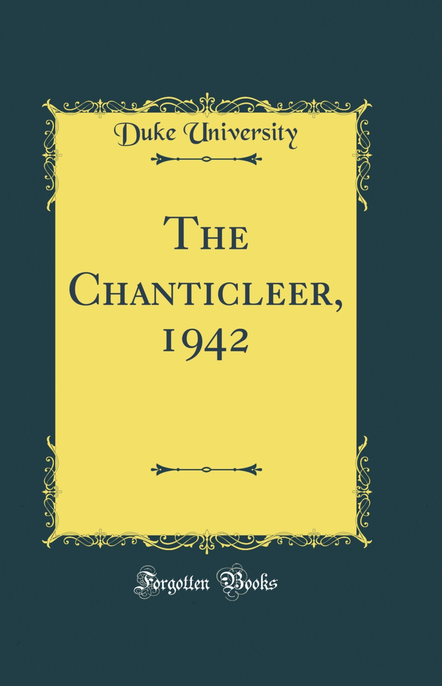 The Chanticleer, 1942 (Classic Reprint)