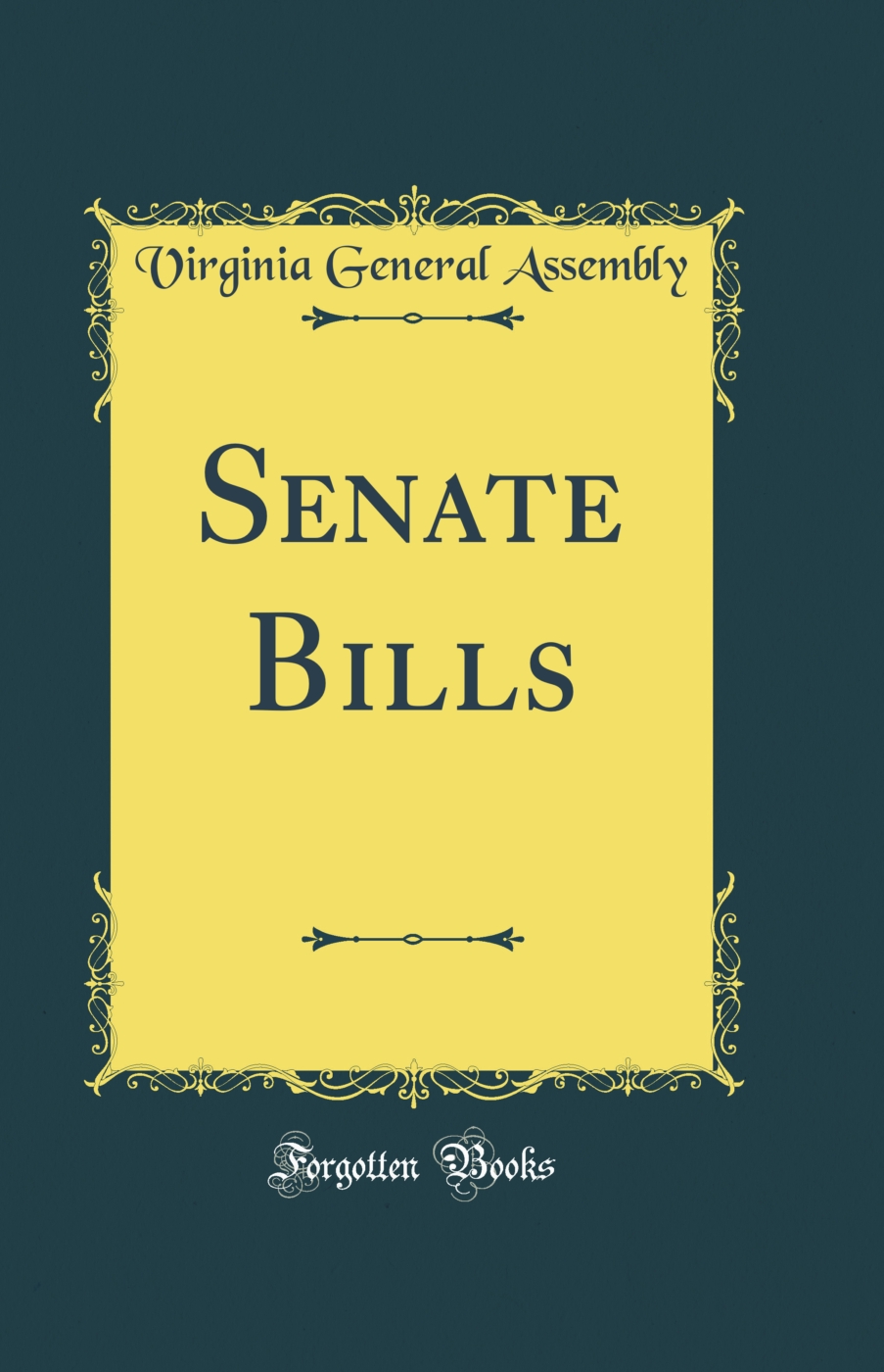 Senate Bills (Classic Reprint)