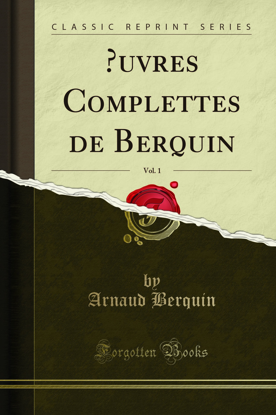 Œuvres Complettes de Berquin, Vol. 1 (Classic Reprint)