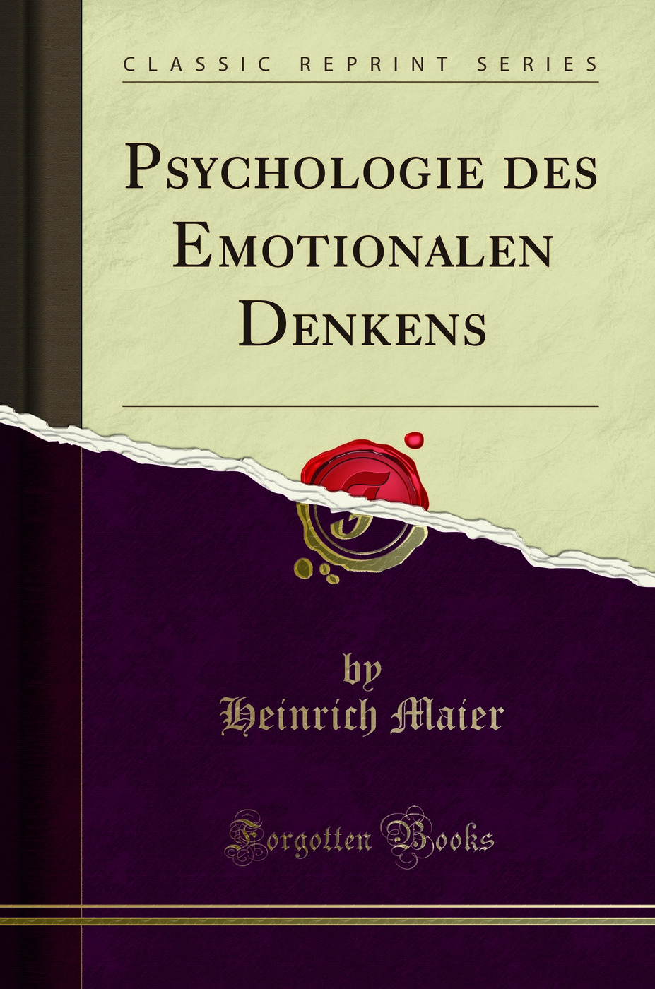 Psychologie des Emotionalen Denkens (Classic Reprint)