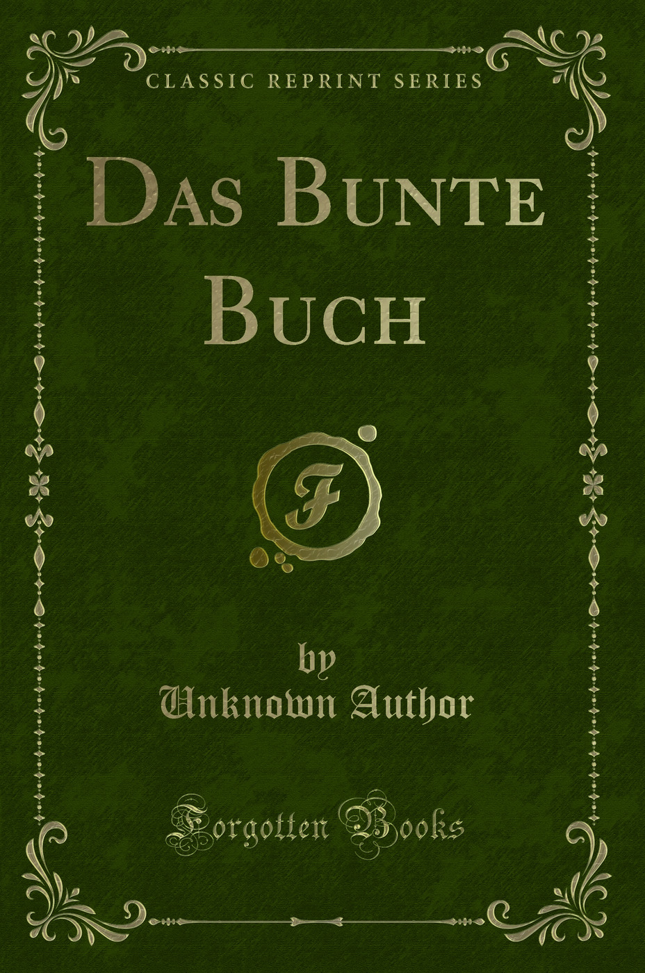 Das Bunte Buch (Classic Reprint)