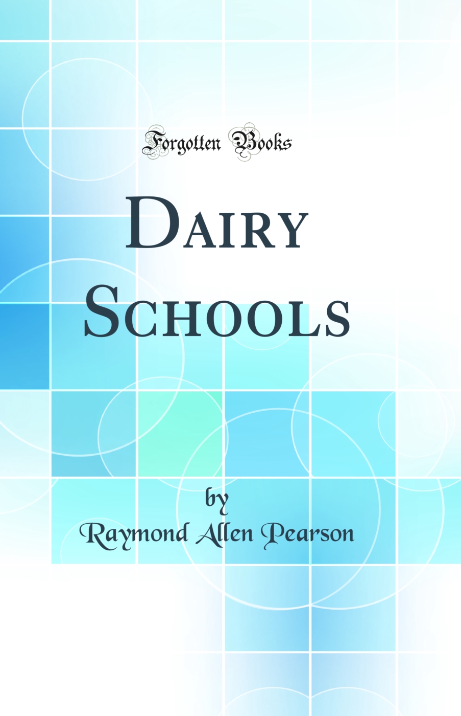 Dairy Schools (Classic Reprint)