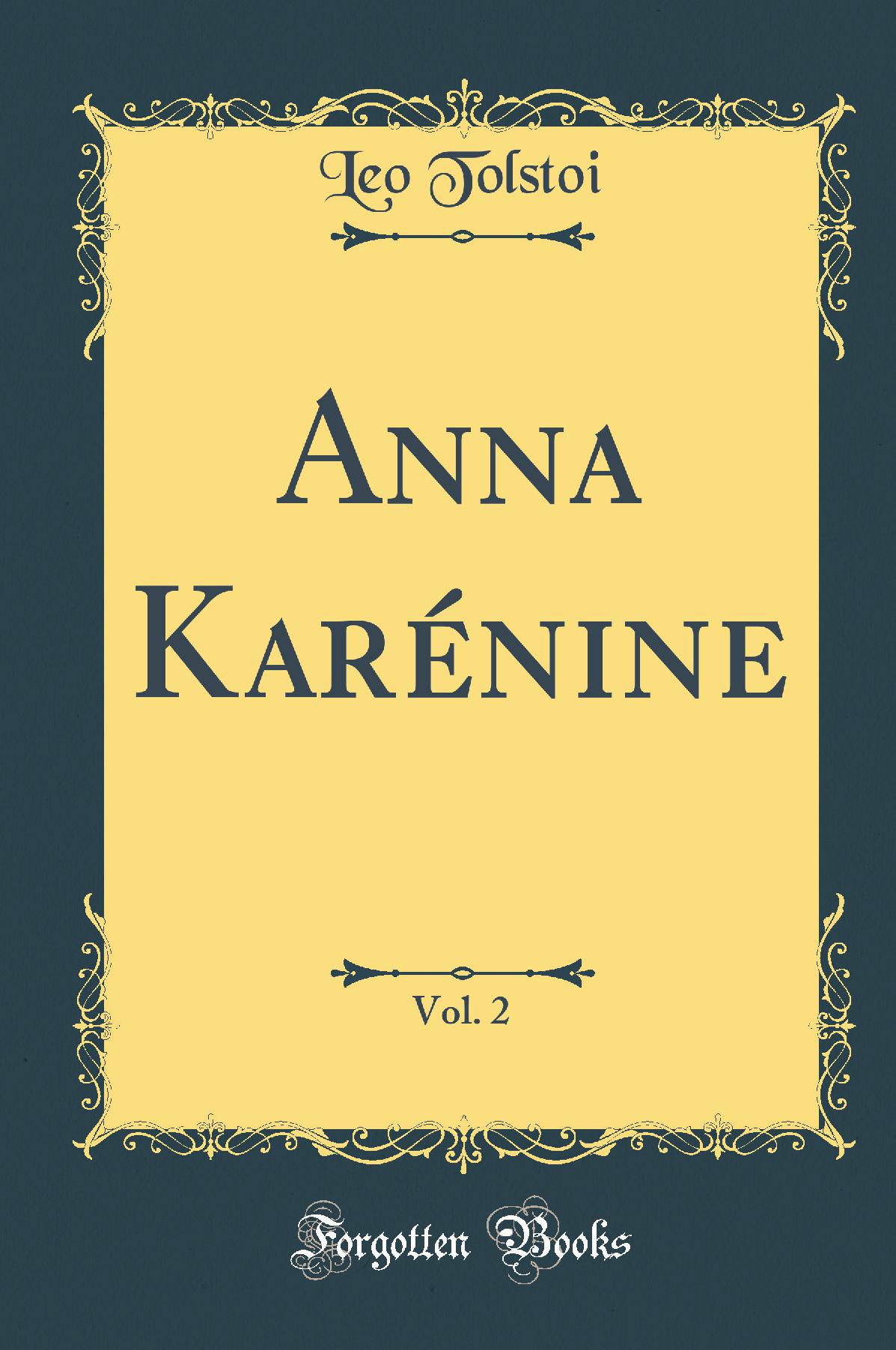 Anna Karénine, Vol. 2 (Classic Reprint)