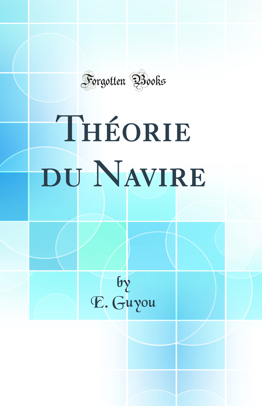 Théorie du Navire (Classic Reprint)