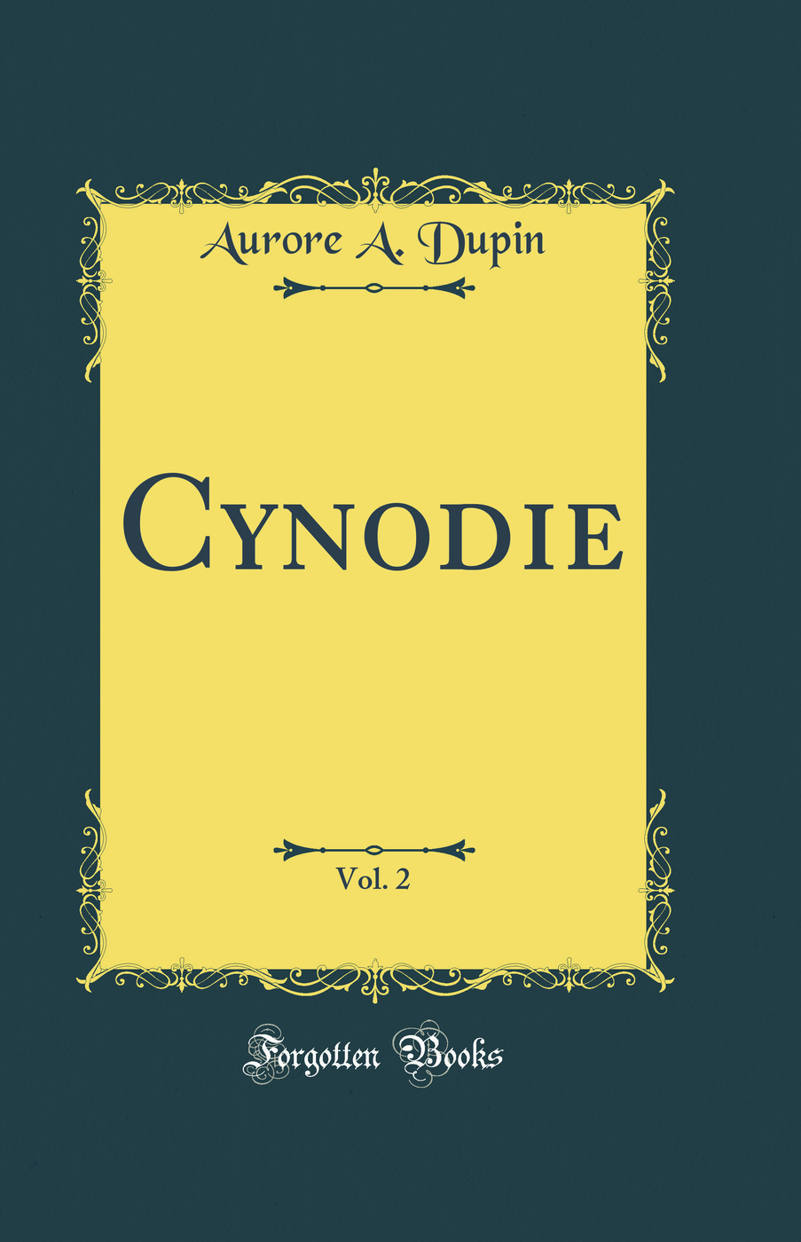 Cynodie, Vol. 2 (Classic Reprint)