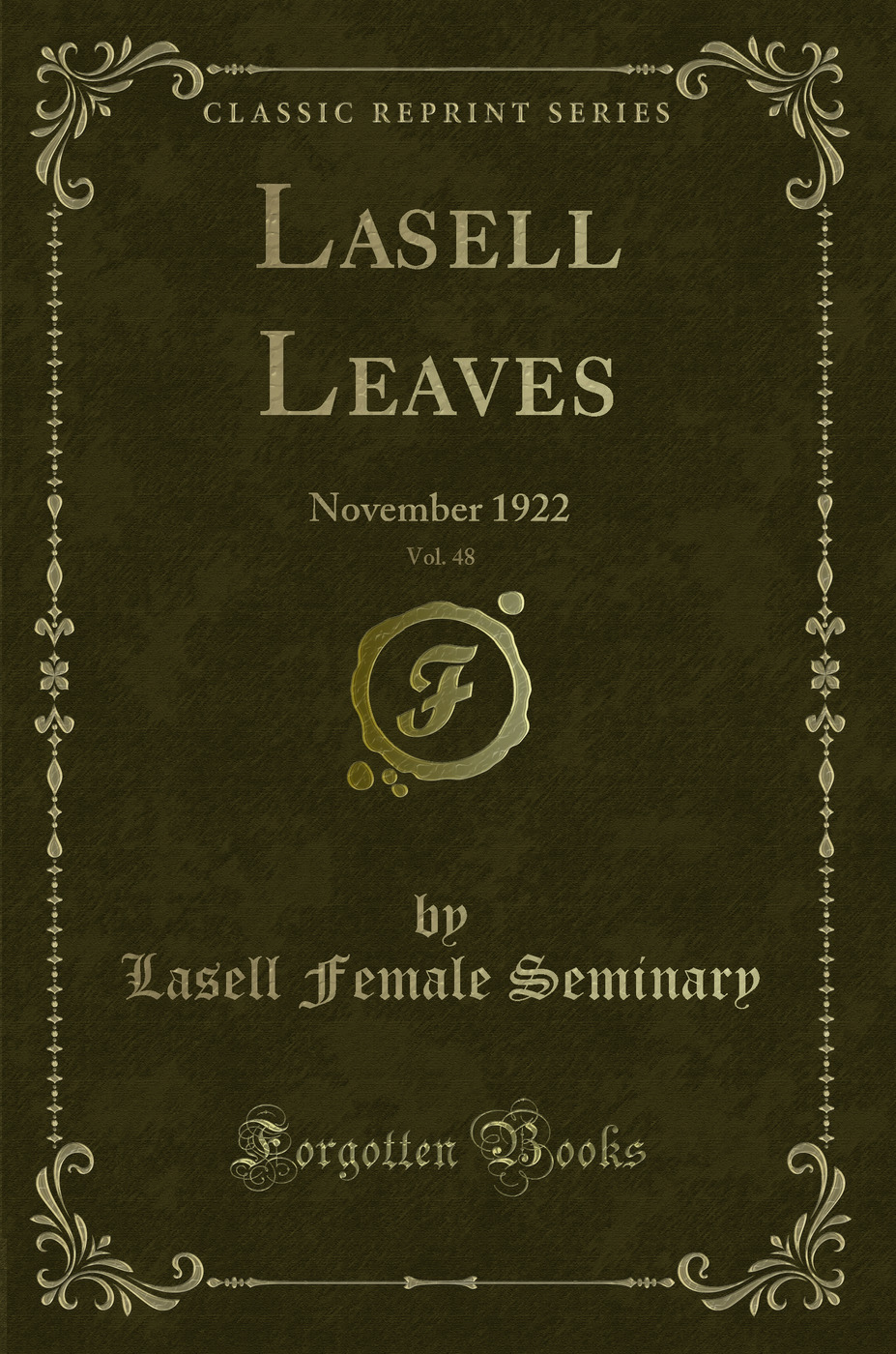Lasell Leaves, Vol. 48: November 1922 (Classic Reprint)