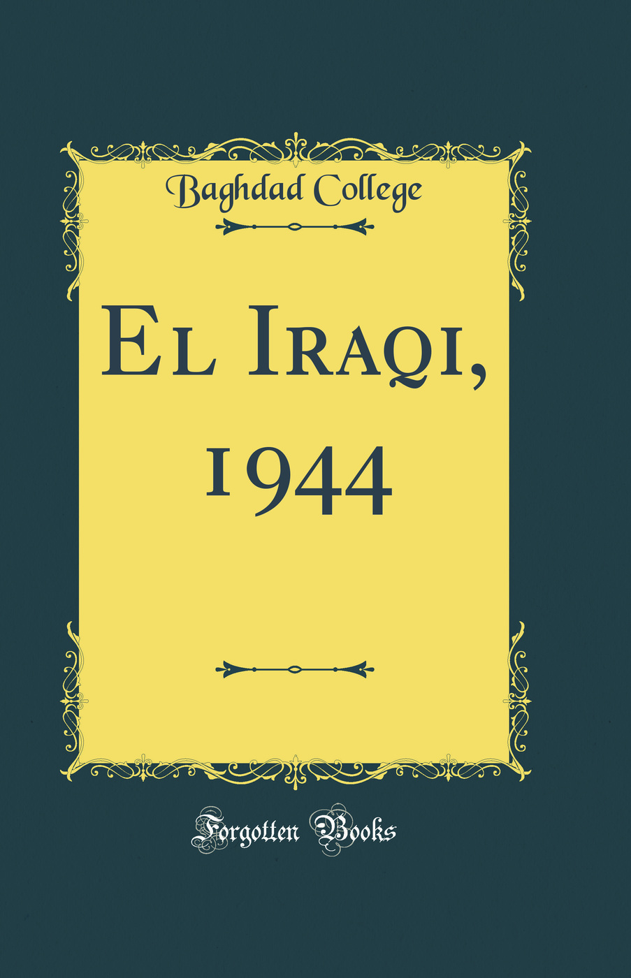 El Iraqi, 1944 (Classic Reprint)