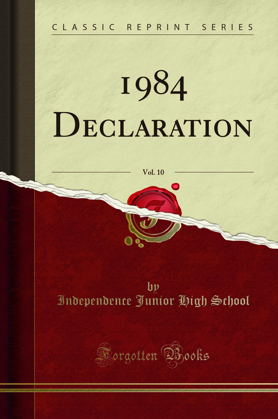 1984 Declaration, Vol. 10 (Classic Reprint)