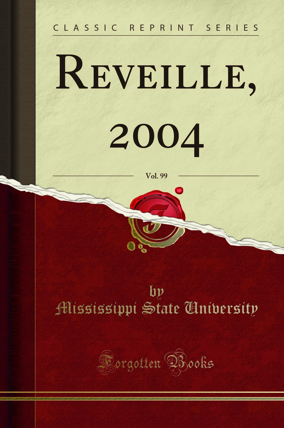 Reveille, 2004, Vol. 99 (Classic Reprint)
