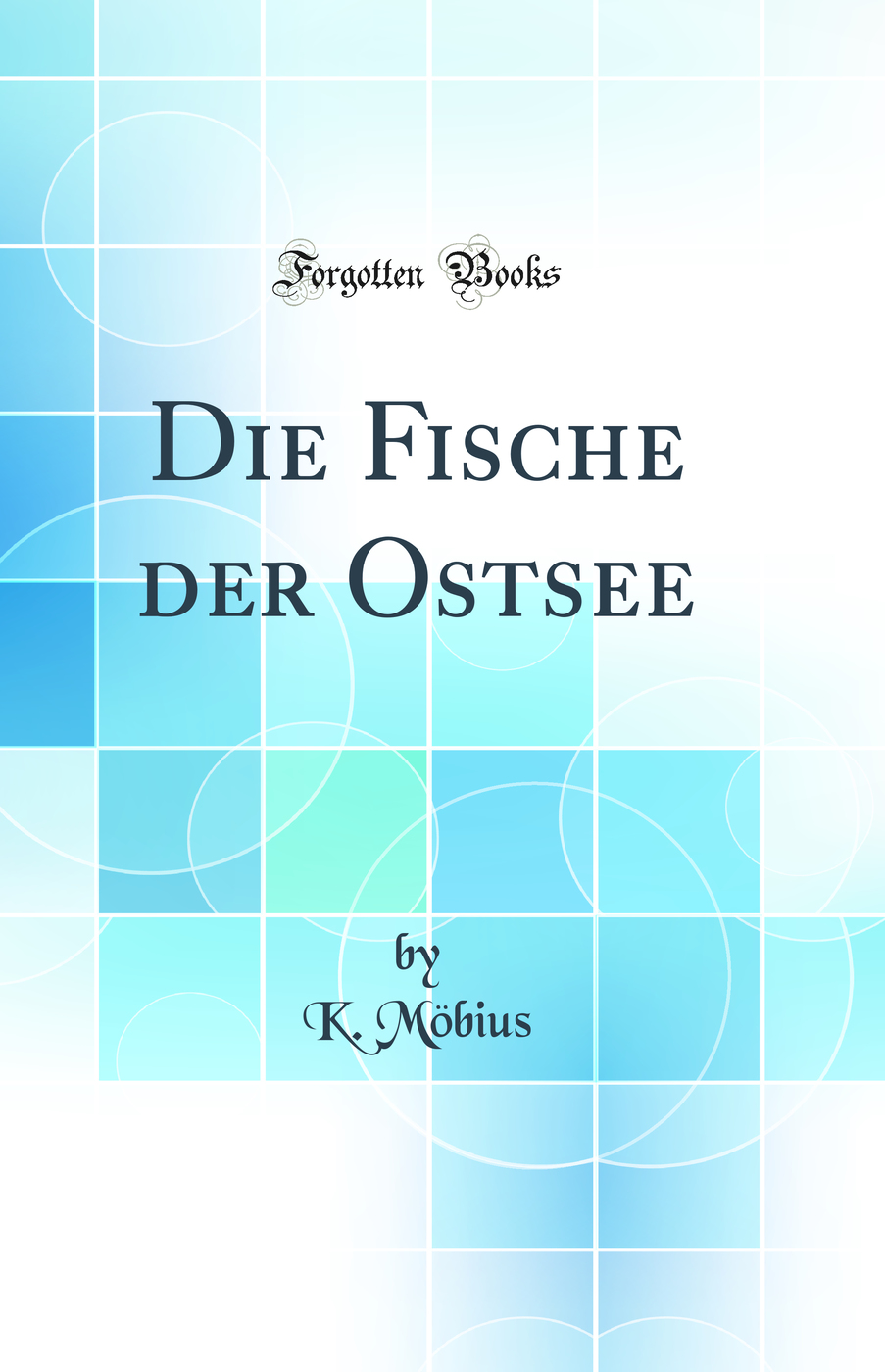 Die Fische der Ostsee (Classic Reprint)