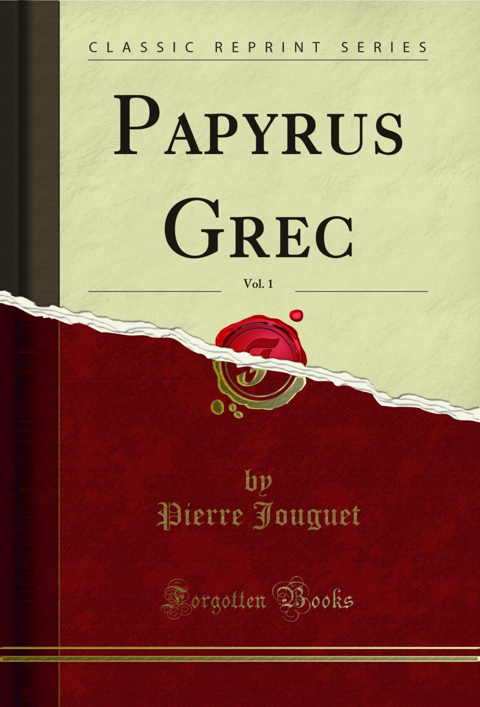 Papyrus Grec, Vol. 1 (Classic Reprint)