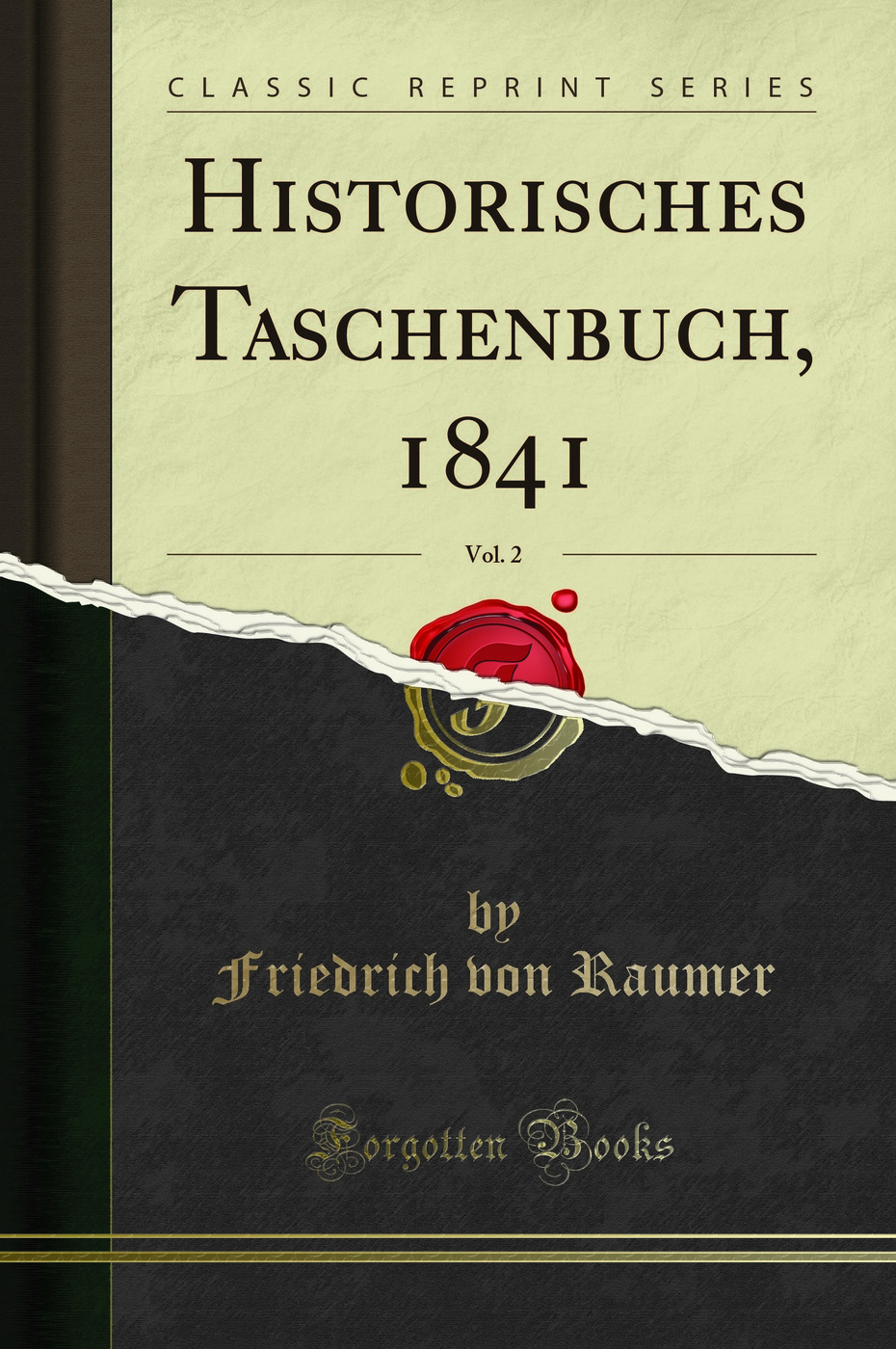 Historisches Taschenbuch, 1841, Vol. 2 (Classic Reprint)