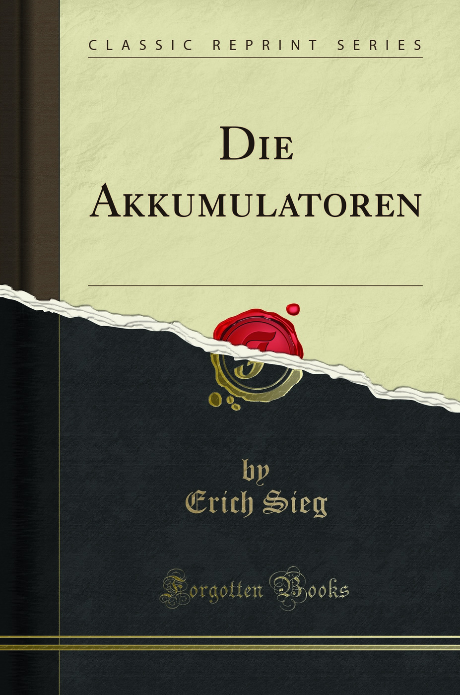 Die Akkumulatoren (Classic Reprint)