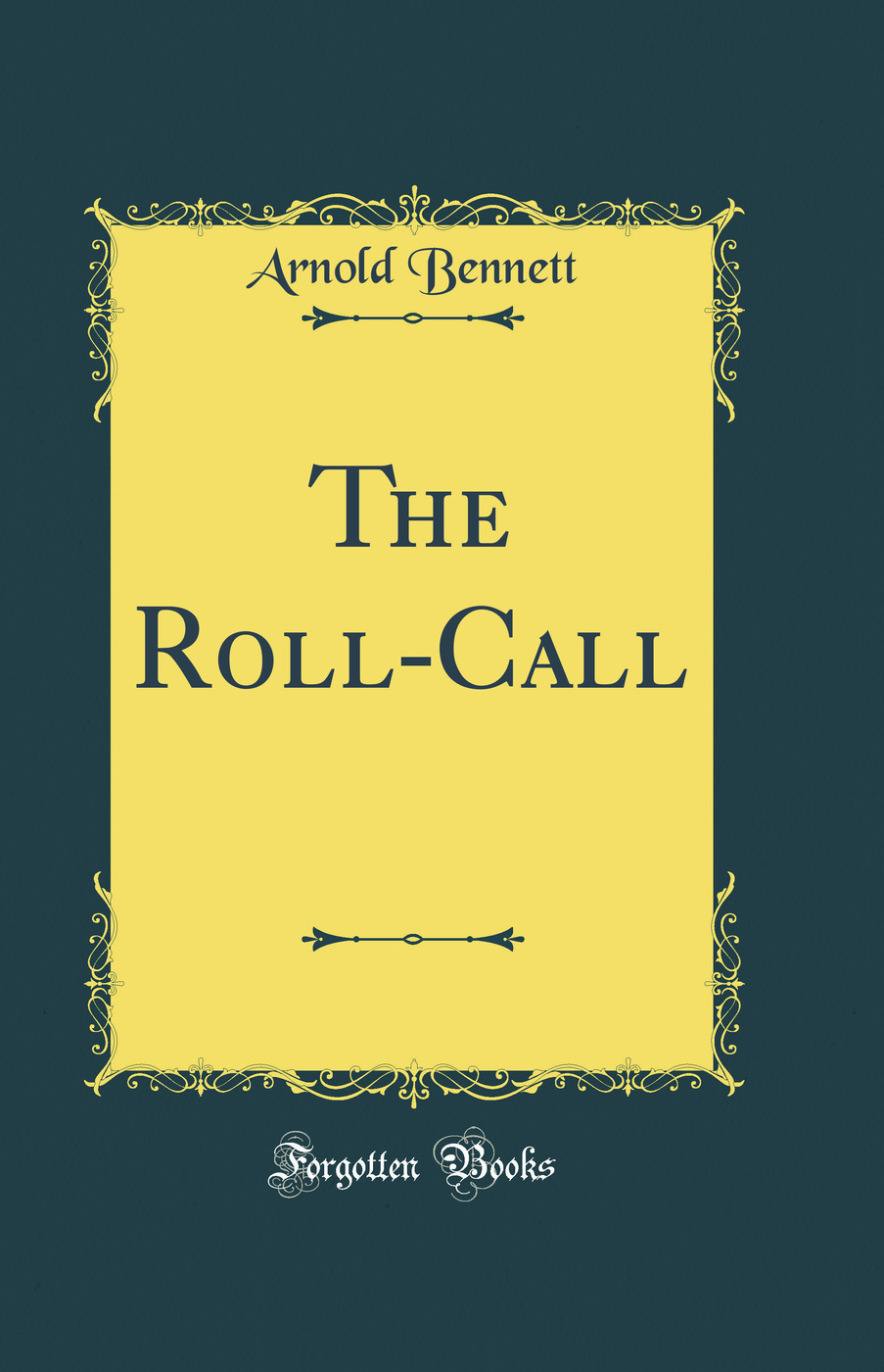 The Roll-Call (Classic Reprint)