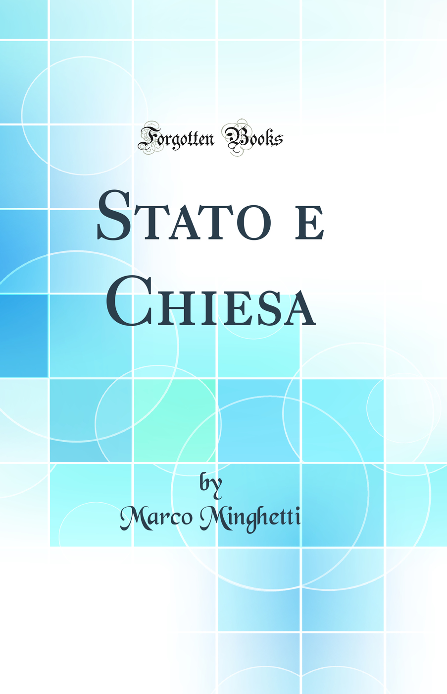 Stato e Chiesa (Classic Reprint)