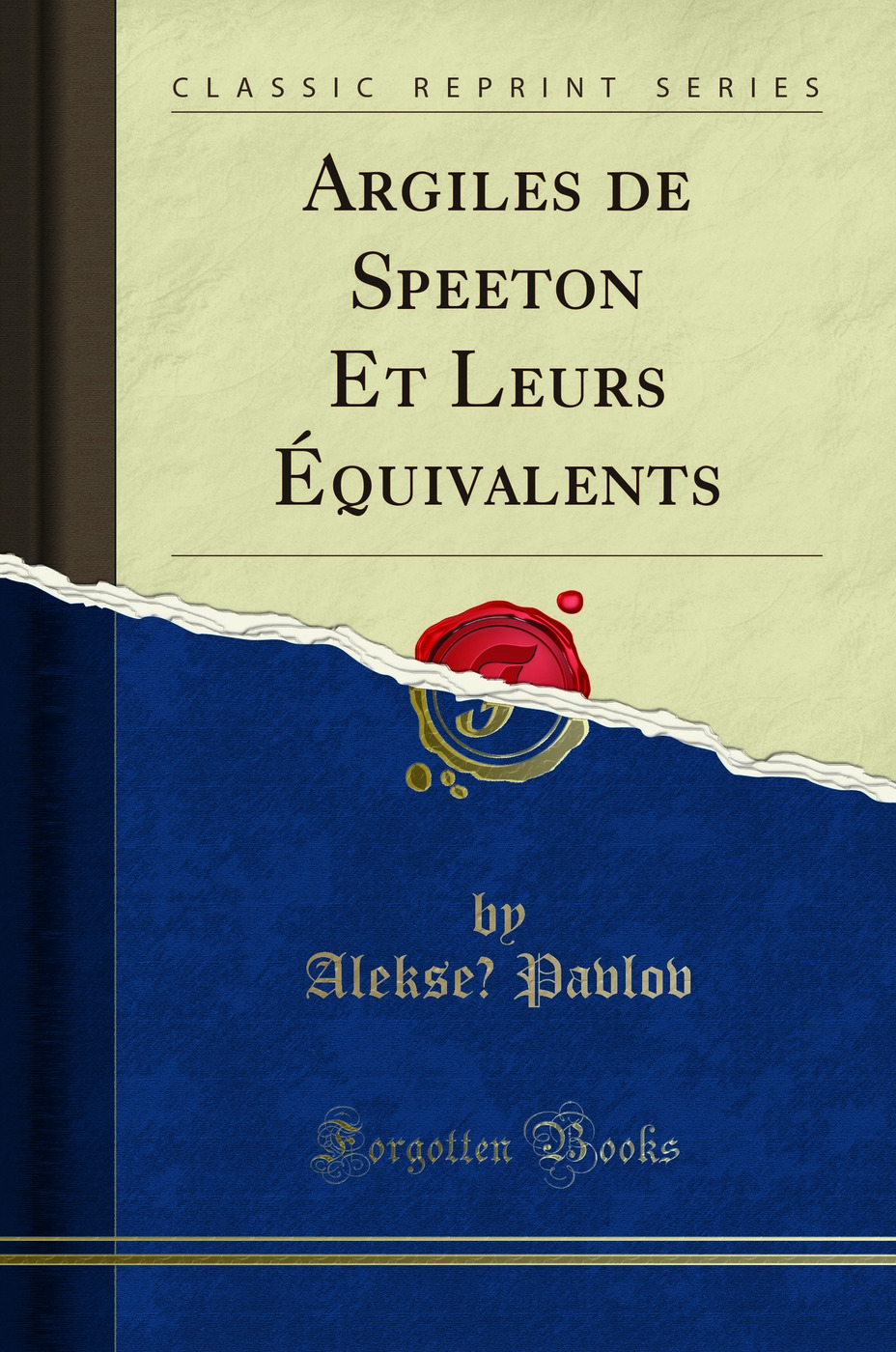 Argiles de Speeton Et Leurs Équivalents (Classic Reprint)