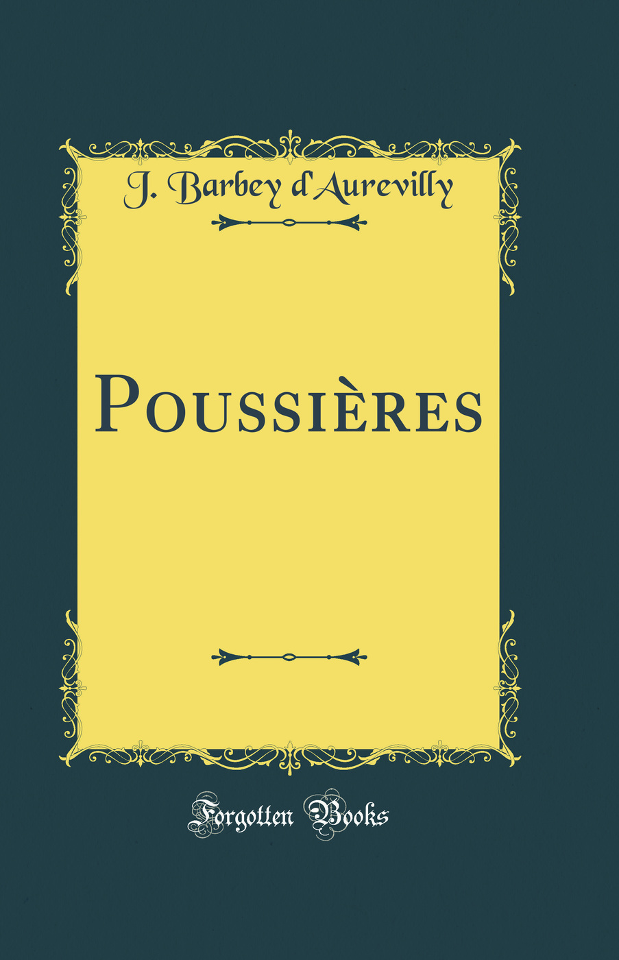 Poussières (Classic Reprint)