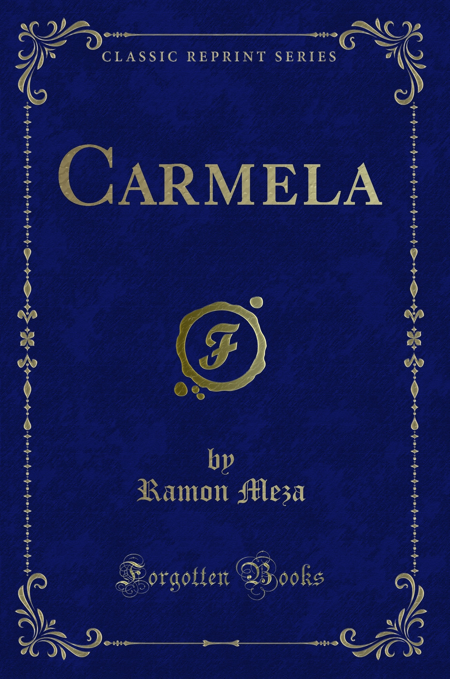Carmela (Classic Reprint)