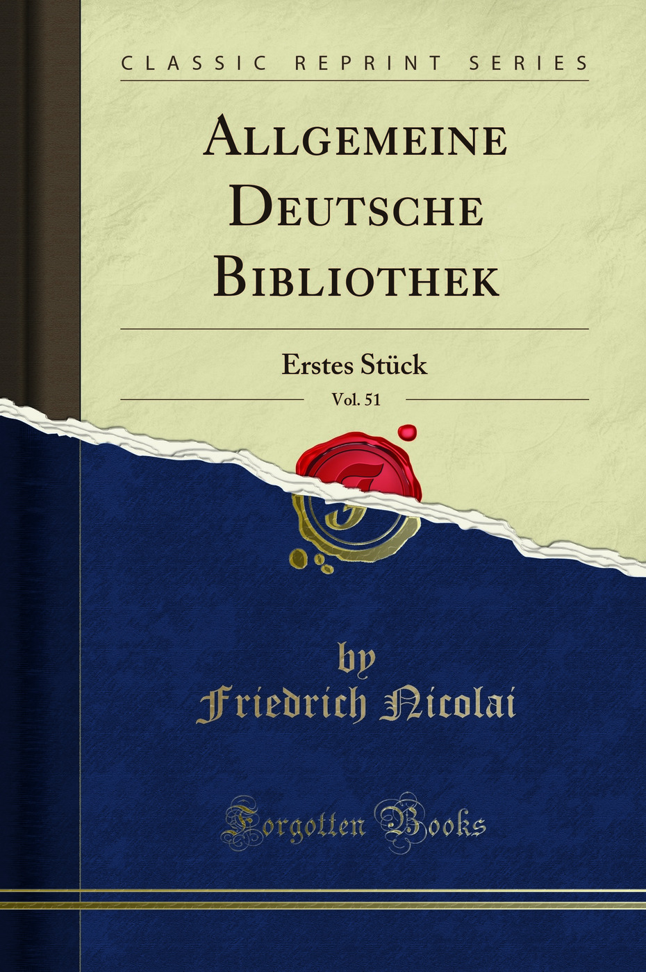 Allgemeine Deutsche Bibliothek, Vol. 51: Erstes Stück (Classic Reprint)