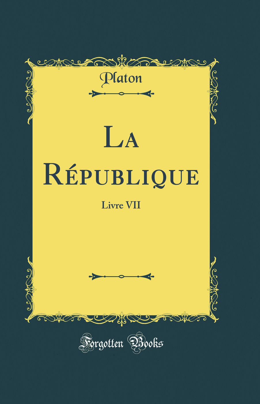 La République: Livre VII (Classic Reprint)