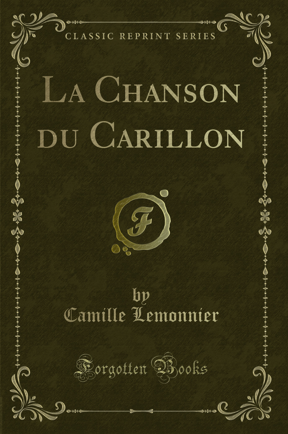 La Chanson du Carillon (Classic Reprint)