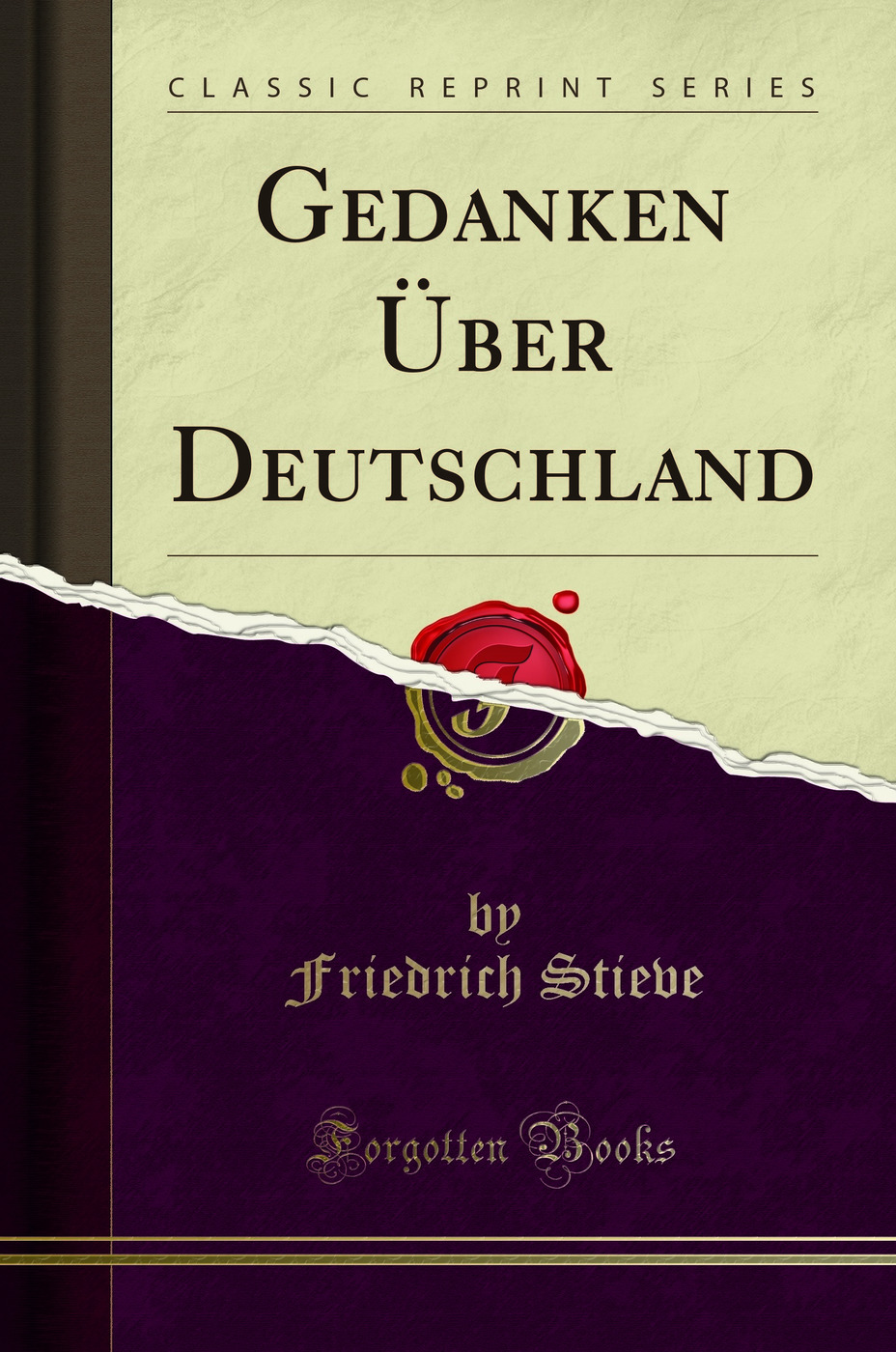 Gedanken Über Deutschland (Classic Reprint)
