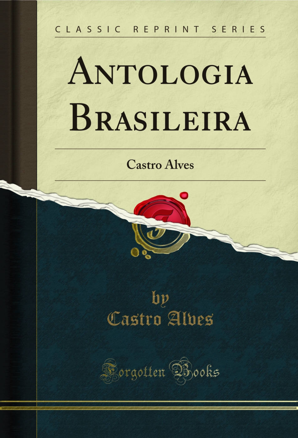 Antologia Brasileira: Castro Alves (Classic Reprint)
