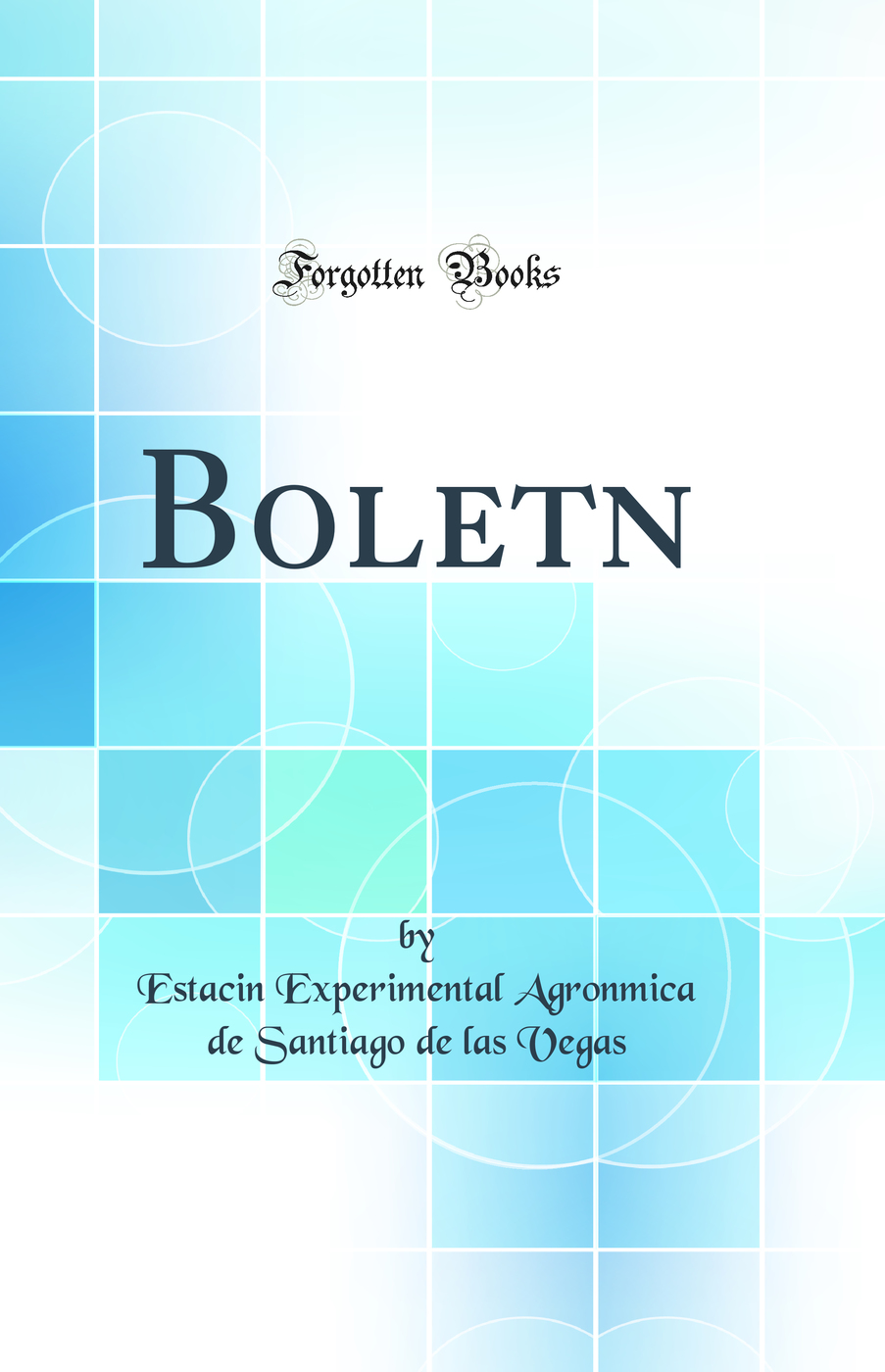 Boletn (Classic Reprint)
