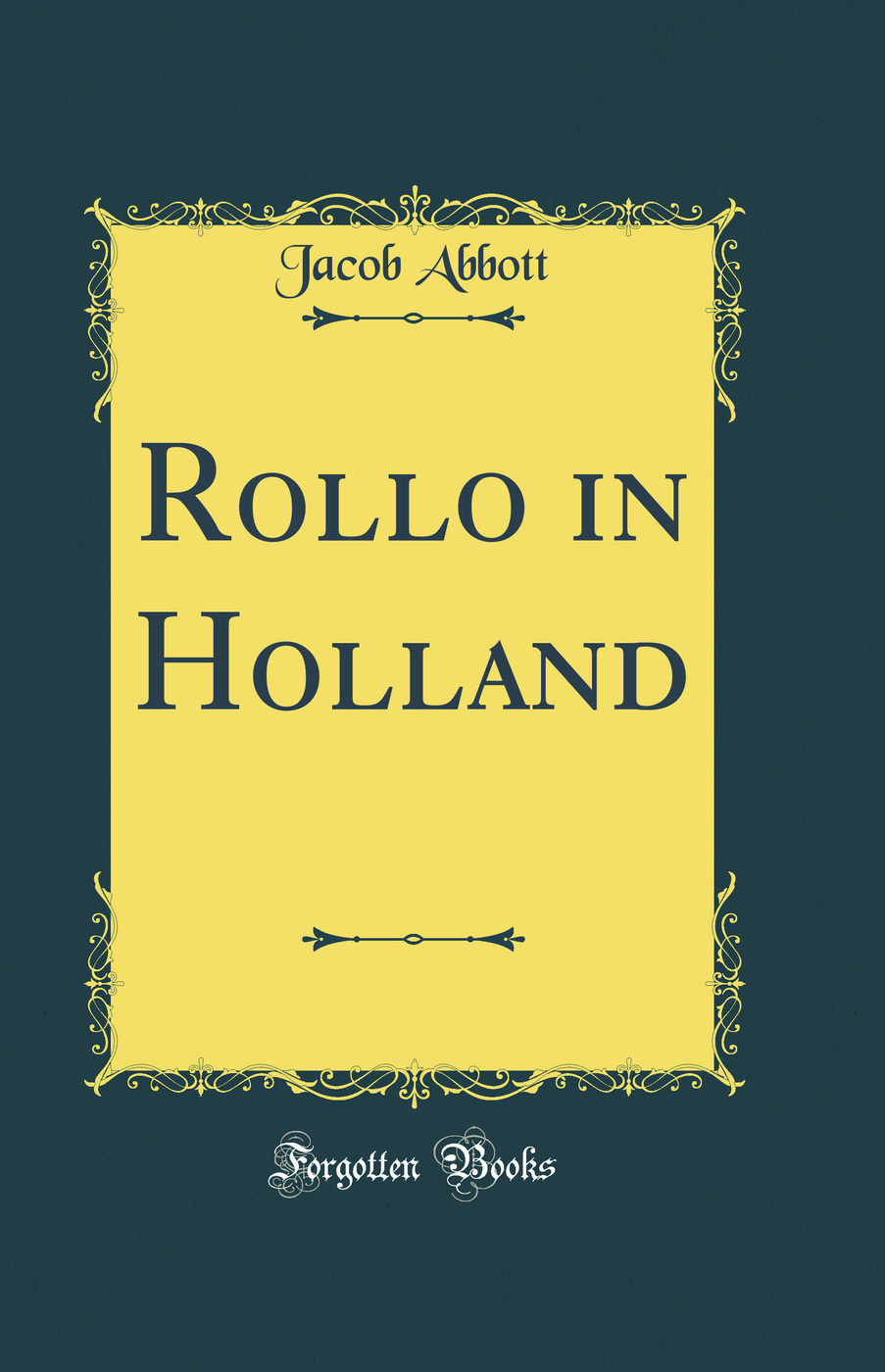 Rollo in Holland (Classic Reprint)