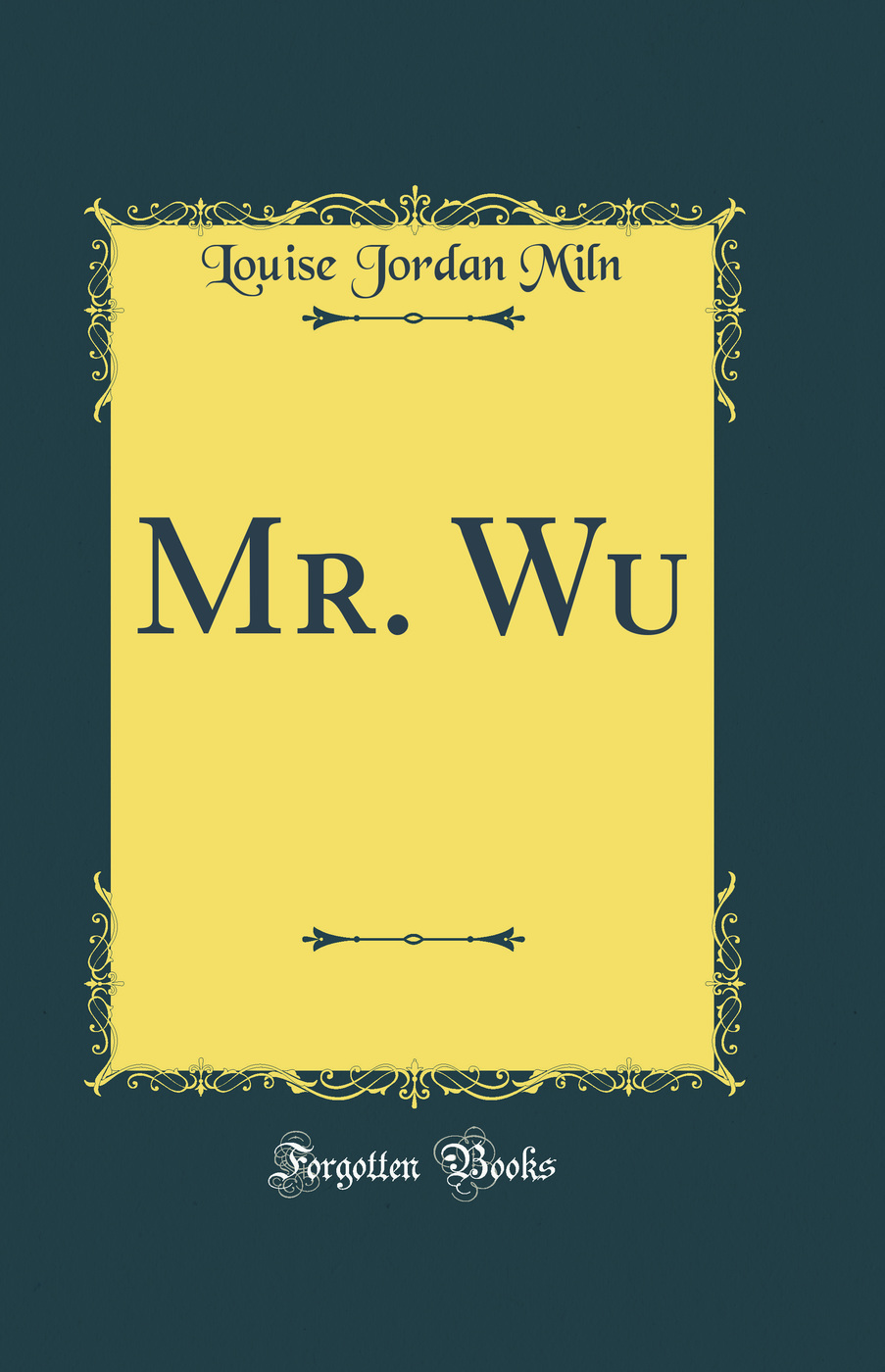 Mr. Wu (Classic Reprint)