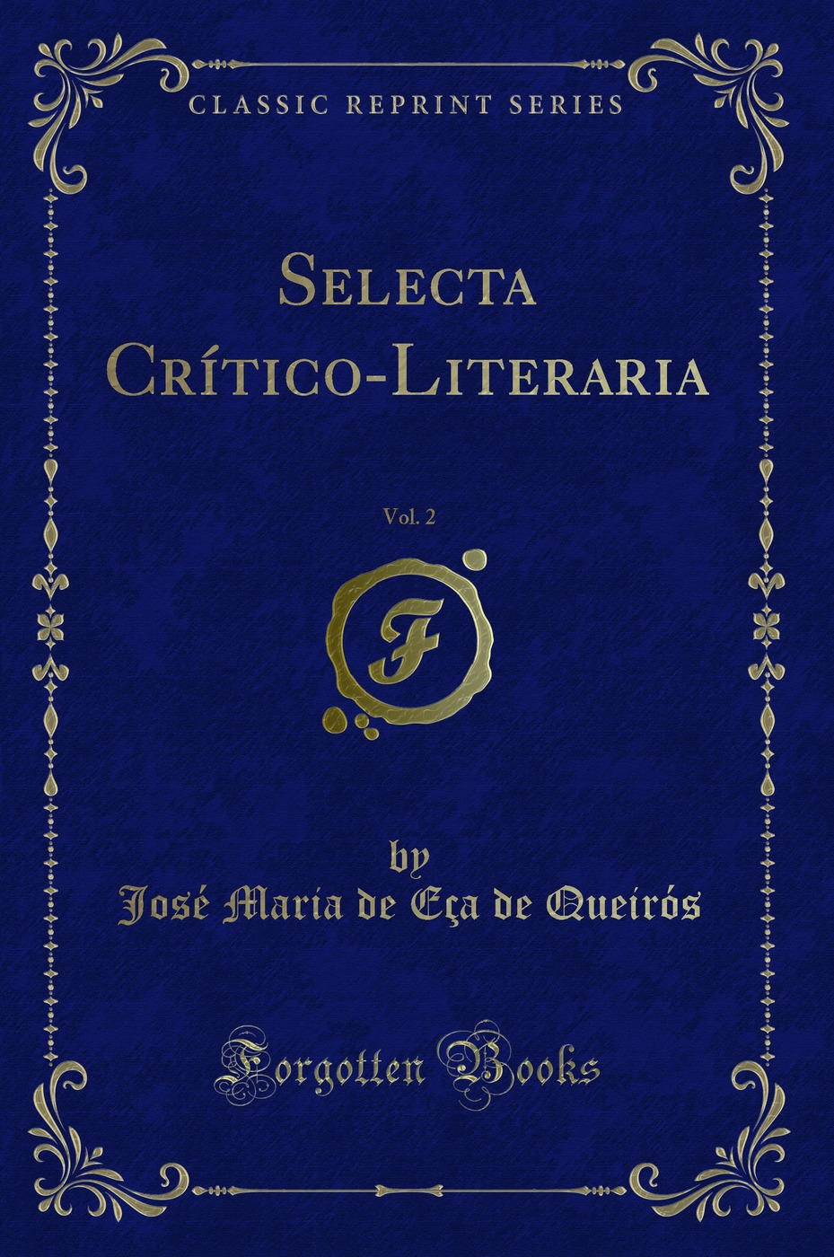 Selecta Crítico-Literaria, Vol. 2 (Classic Reprint)