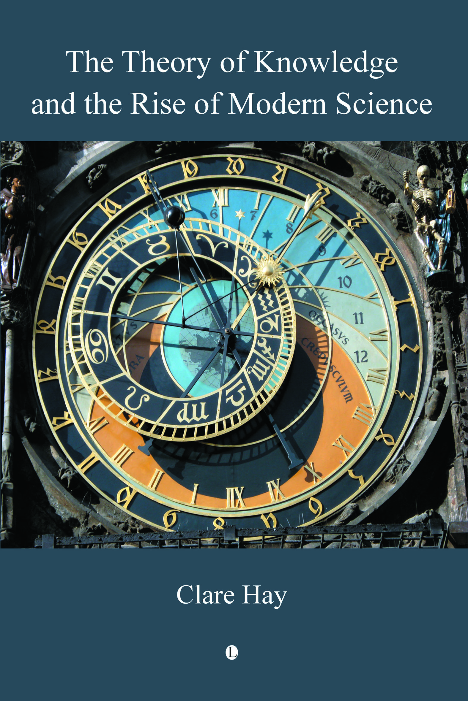 The Theory of Knowledge and the Rise of Modern Science