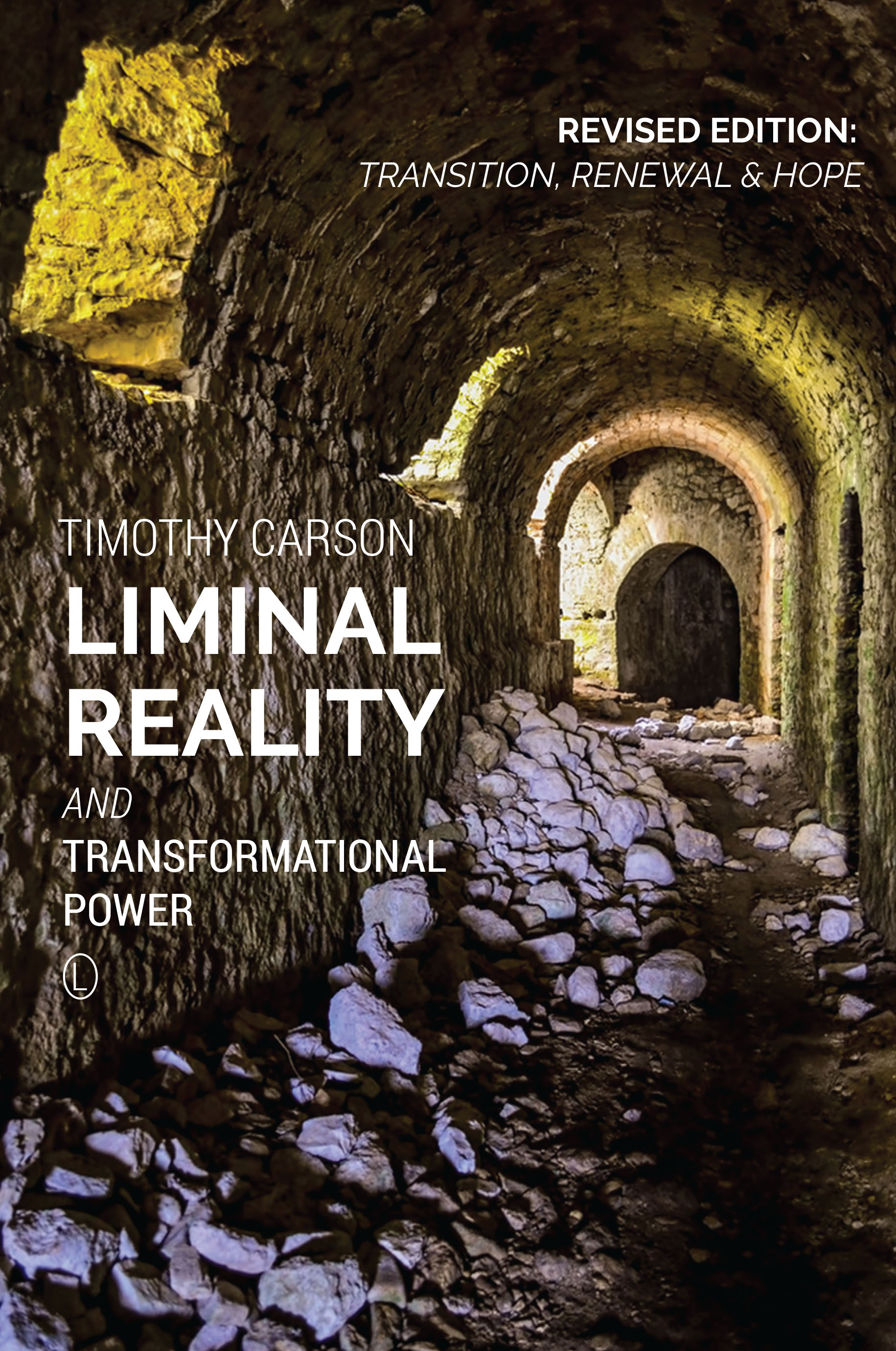 Liminal Reality and Transformational Power: Transition, Renewal and Hope