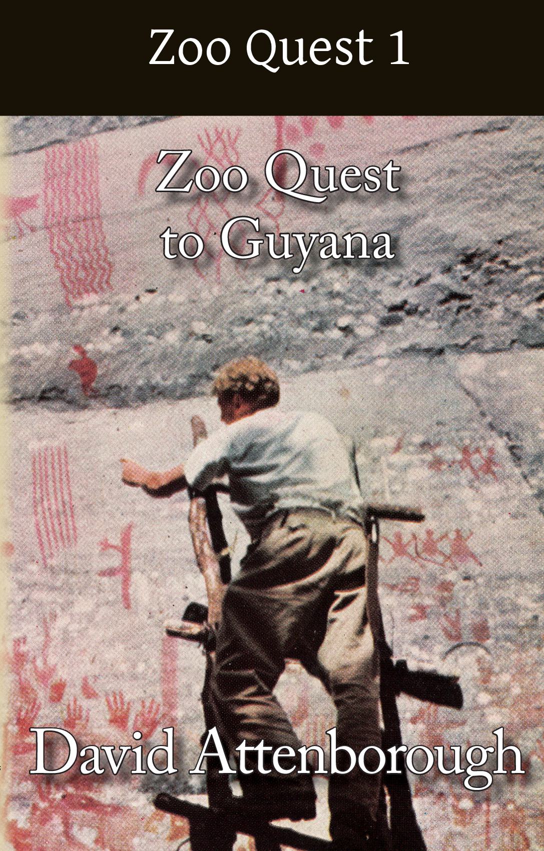 Zoo Quest to Guyana