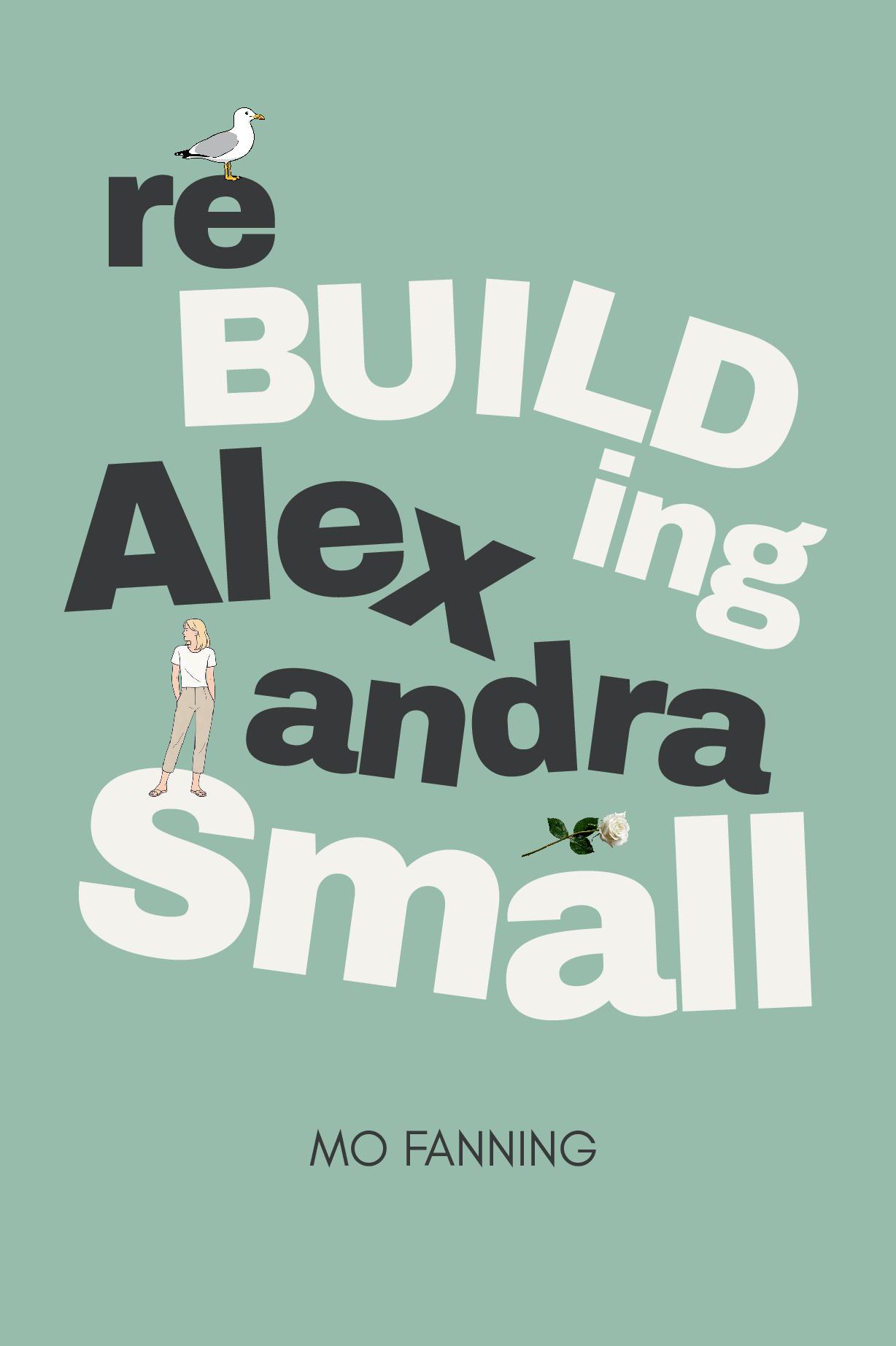 Rebuilding Alexandra Small