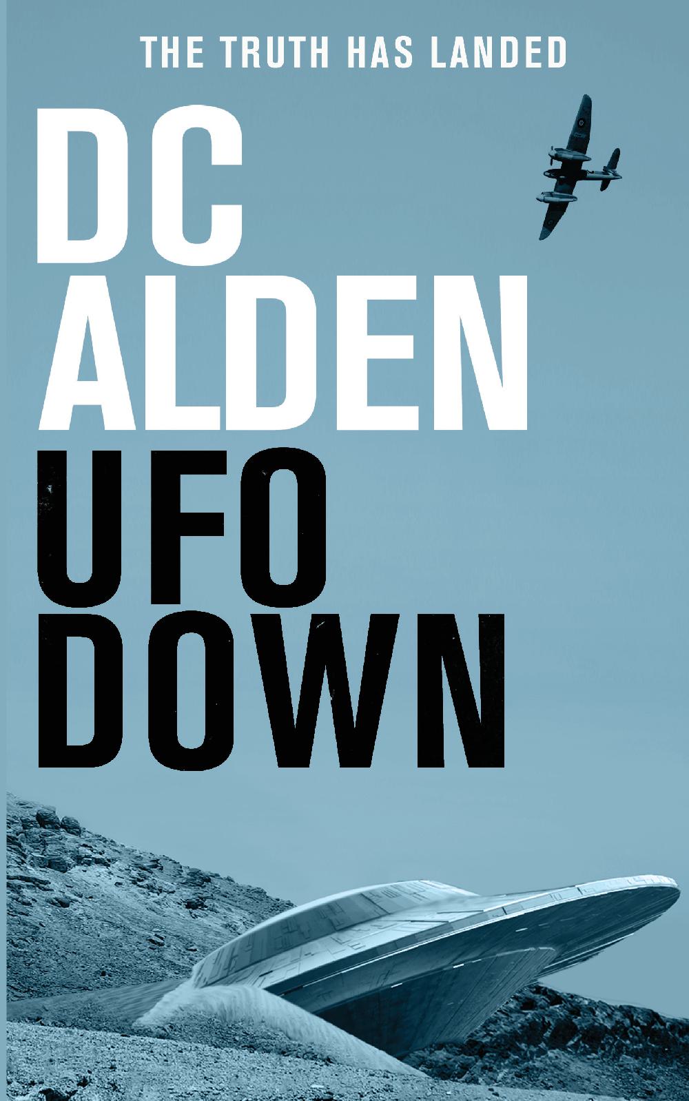 UFO DOWN - A Sci-Fi Mystery Thriller