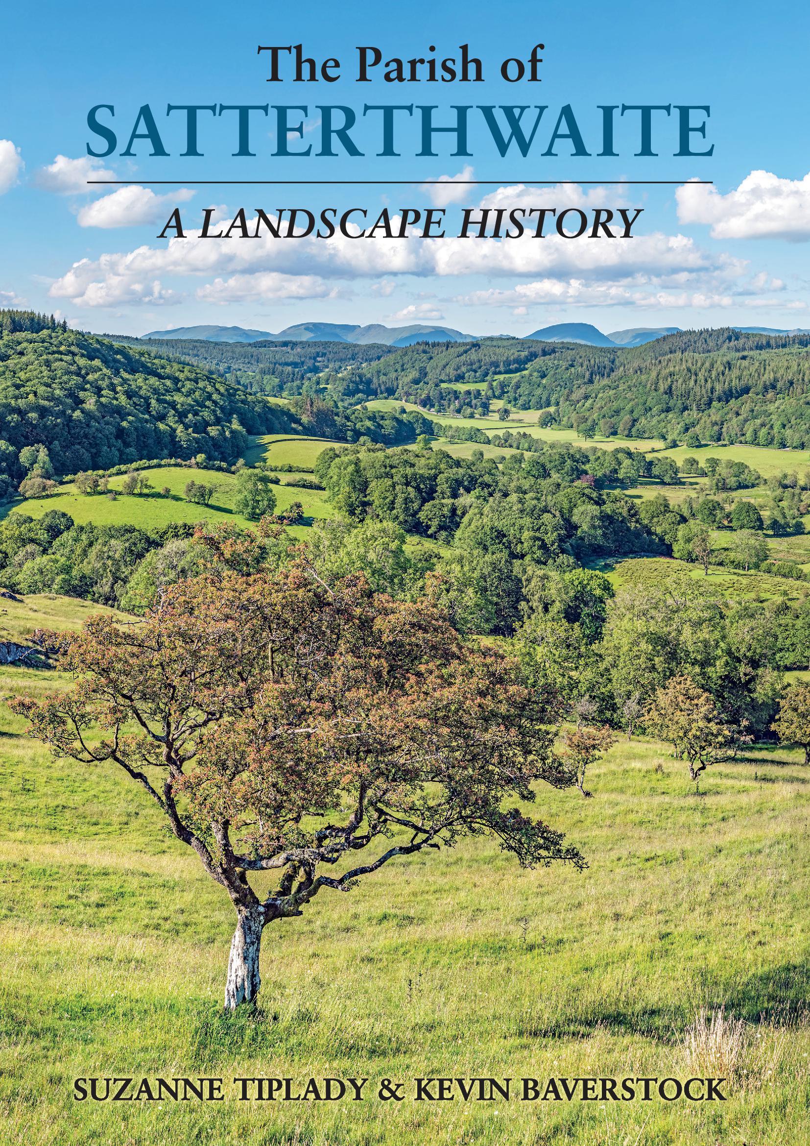The Parish of Satterthwaite – A Landscape History