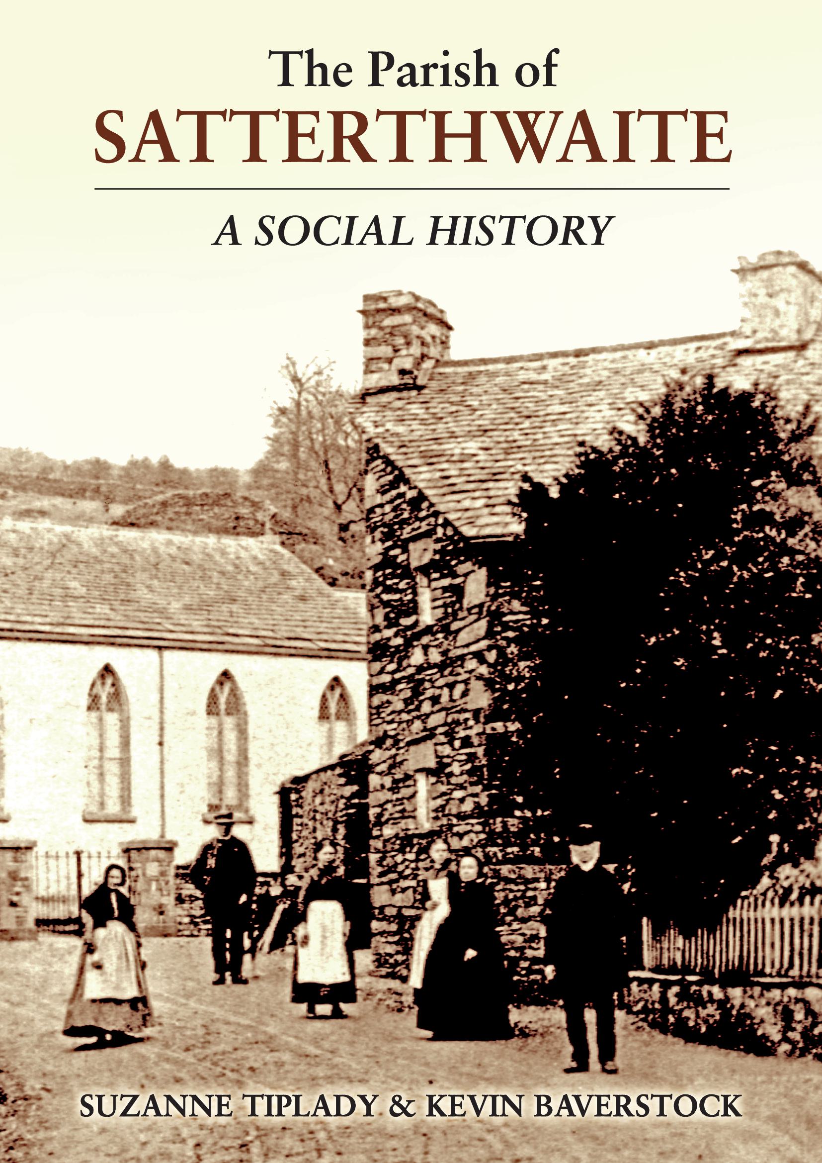 The Parish of Satterthwaite – A Social History
