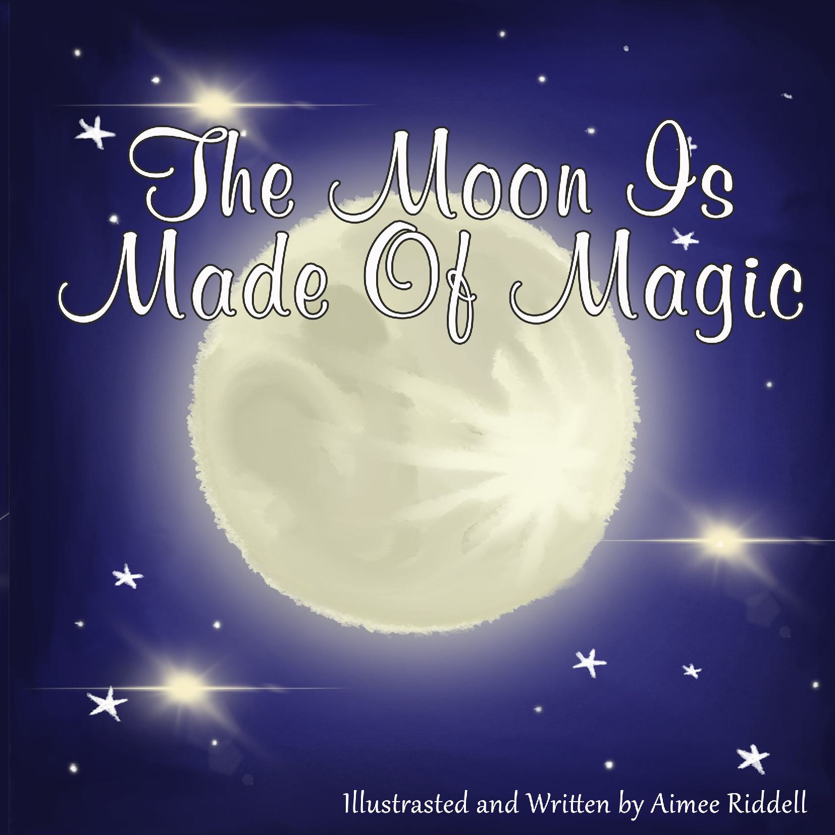 The Moon is Made of Magic