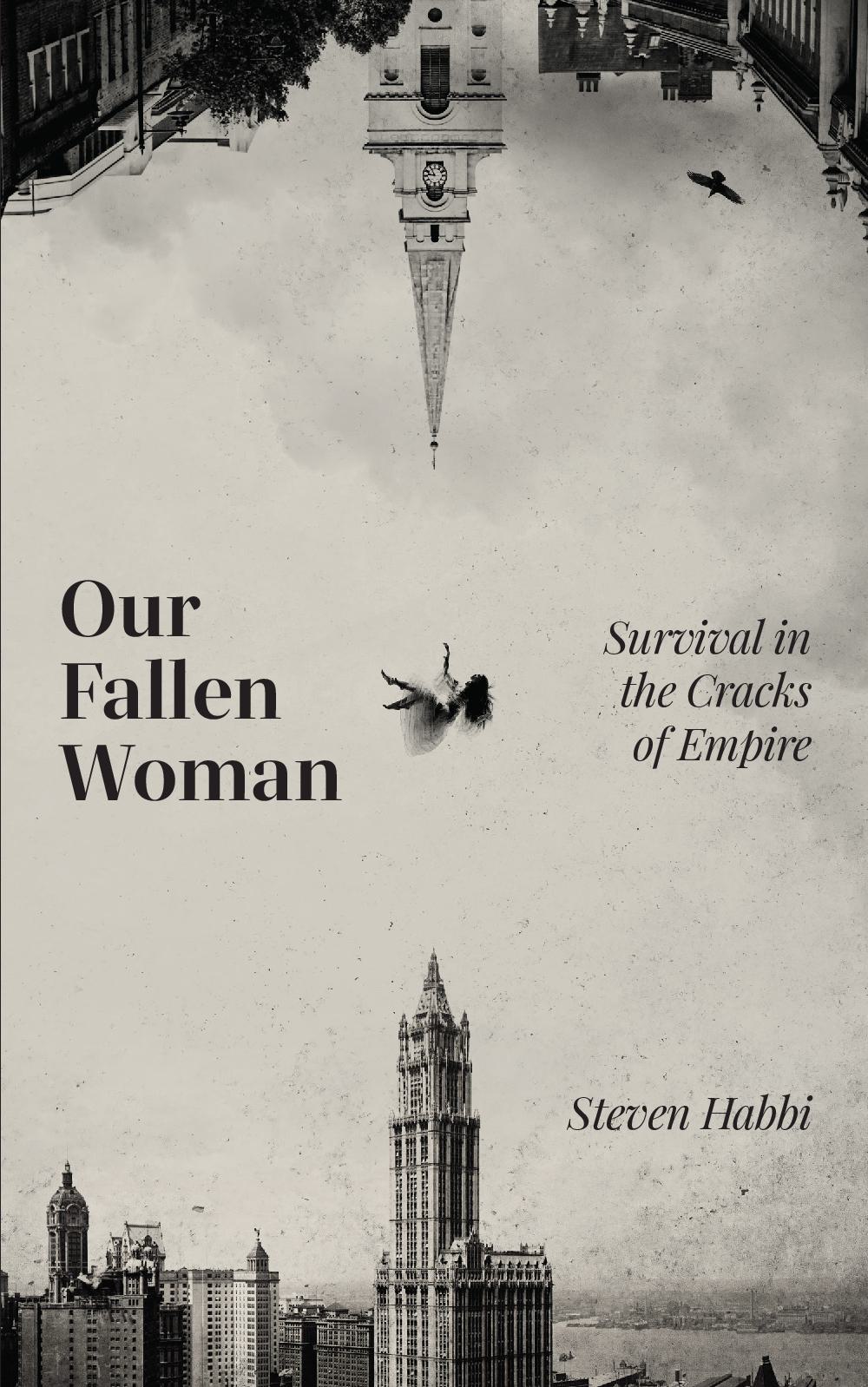 Our Fallen Woman: Survival in the Cracks of Empire