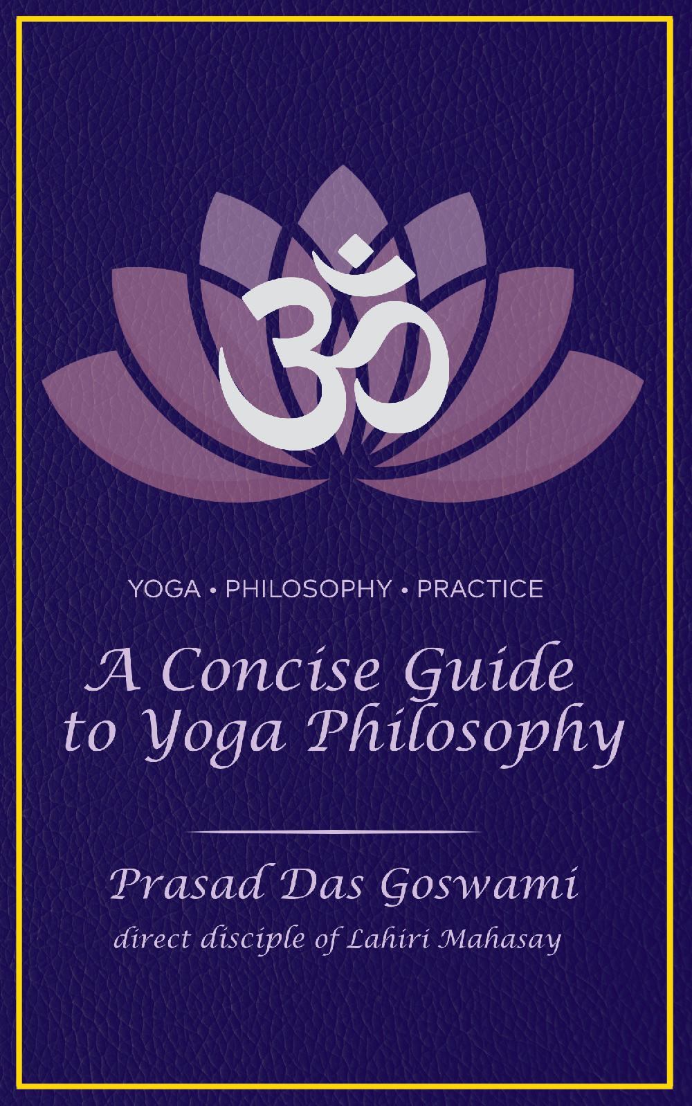 A Concise Guide to Yoga Philosophy