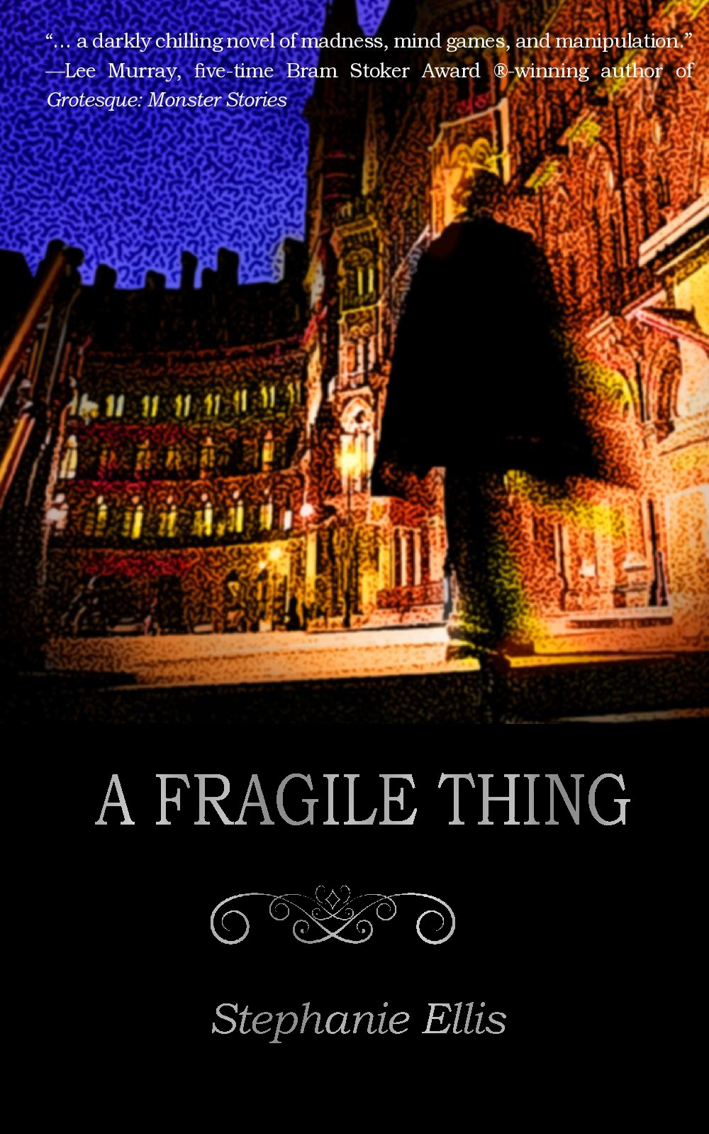 A Fragile Thing