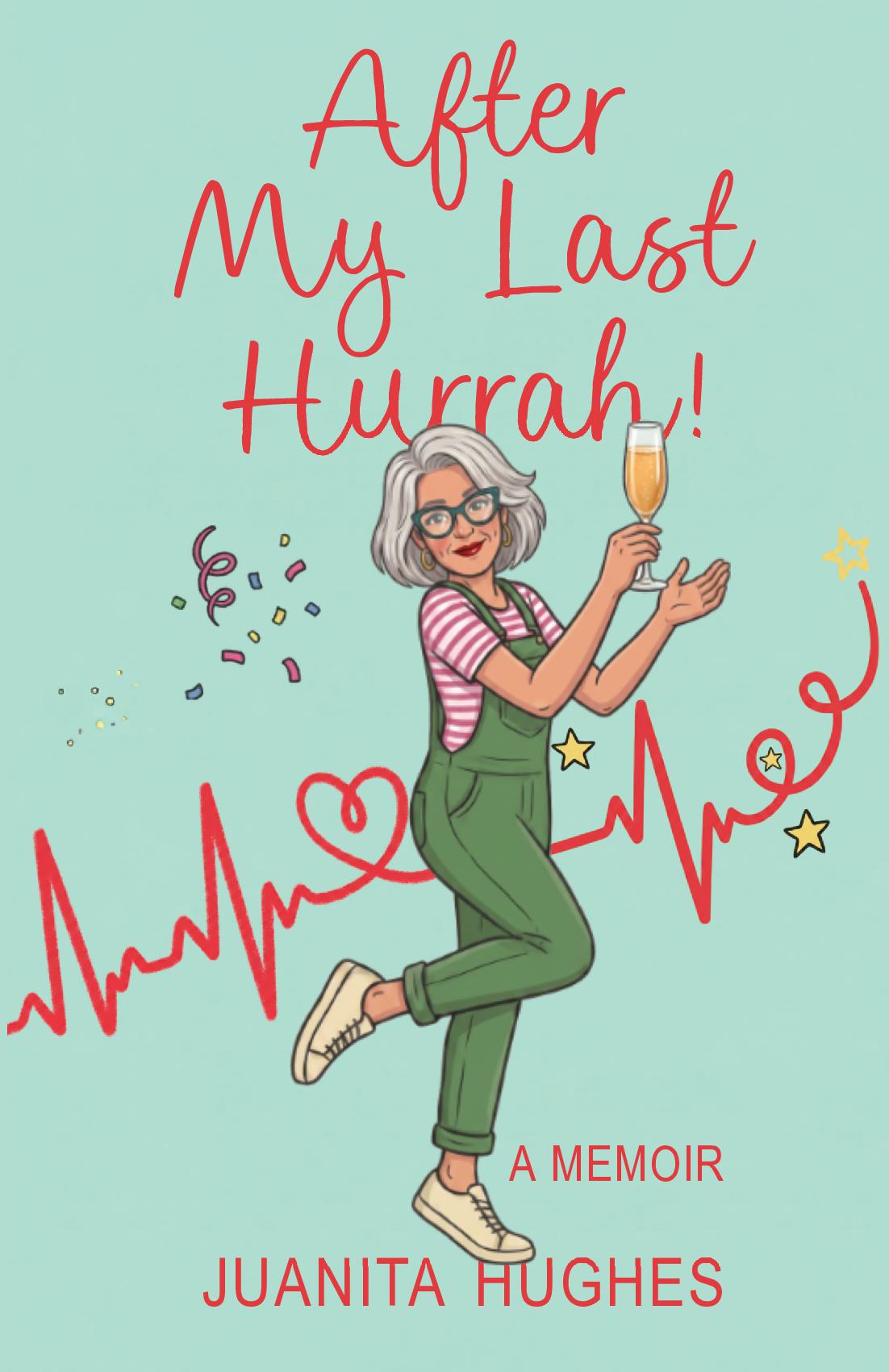 After My Last Hurrah!