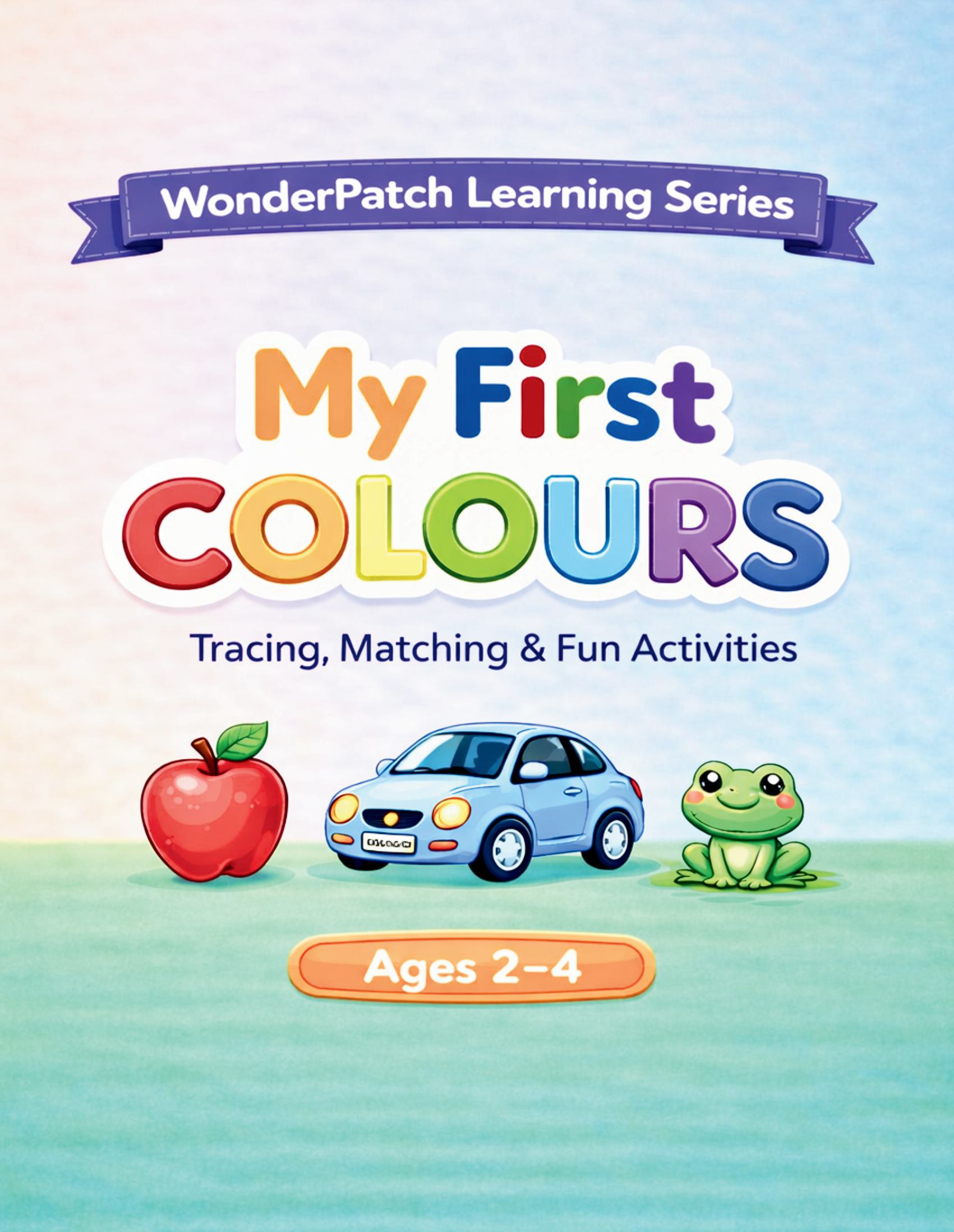My First Colours: Tracing, Matching & Fun Activities