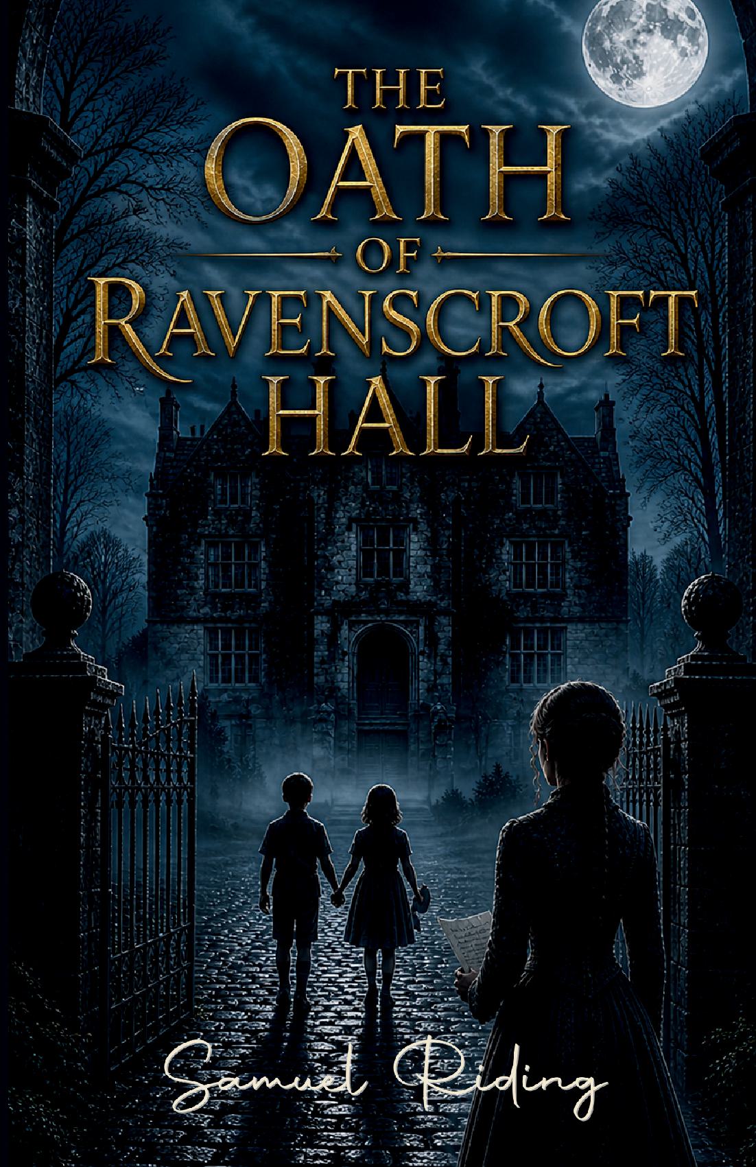 The Oath of Ravenscroft Hall