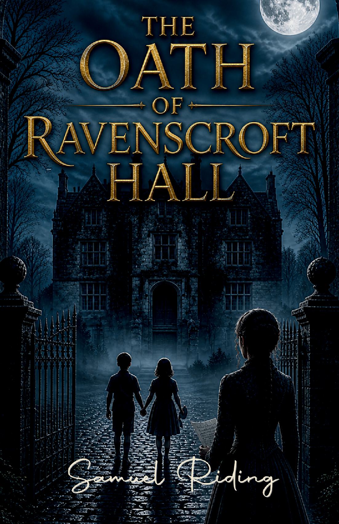 The Oath of Ravenscroft Hall