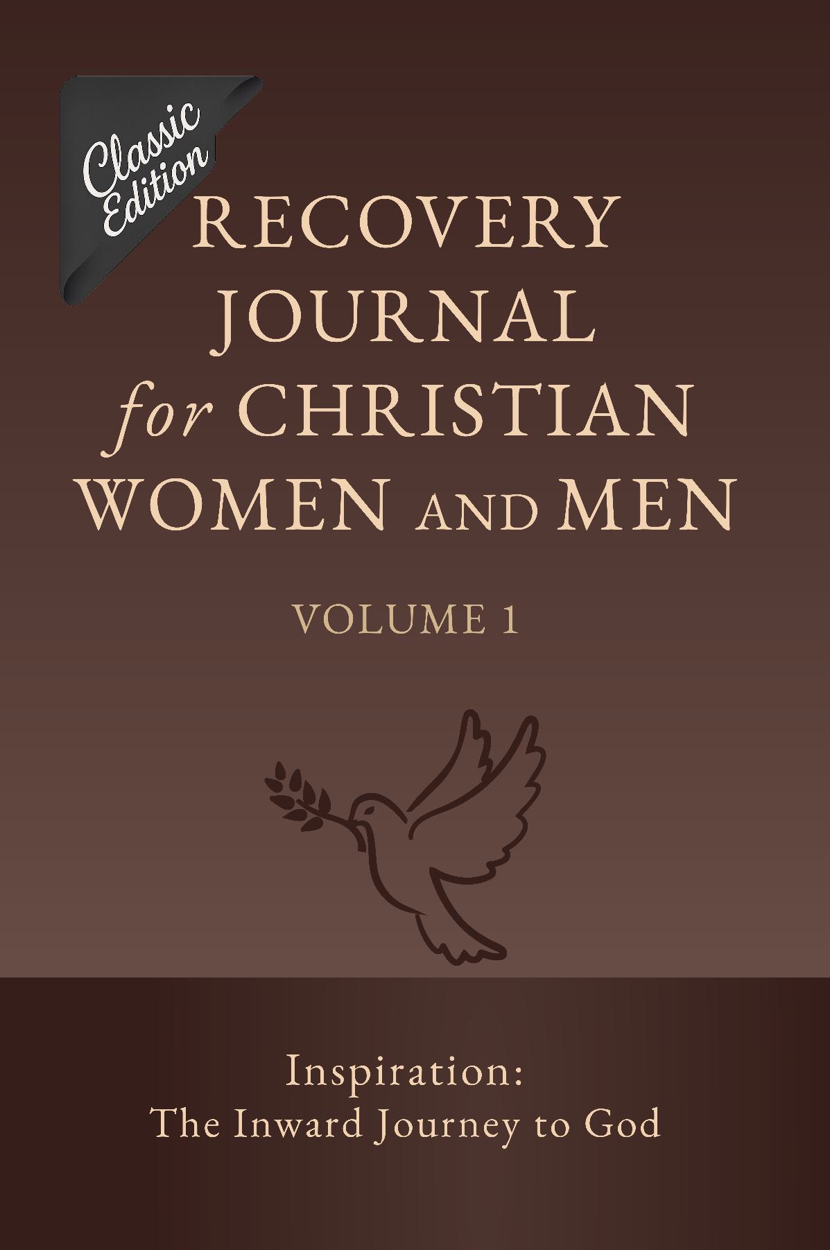 Recovery Journal for Christian Women and Men - Volume 1